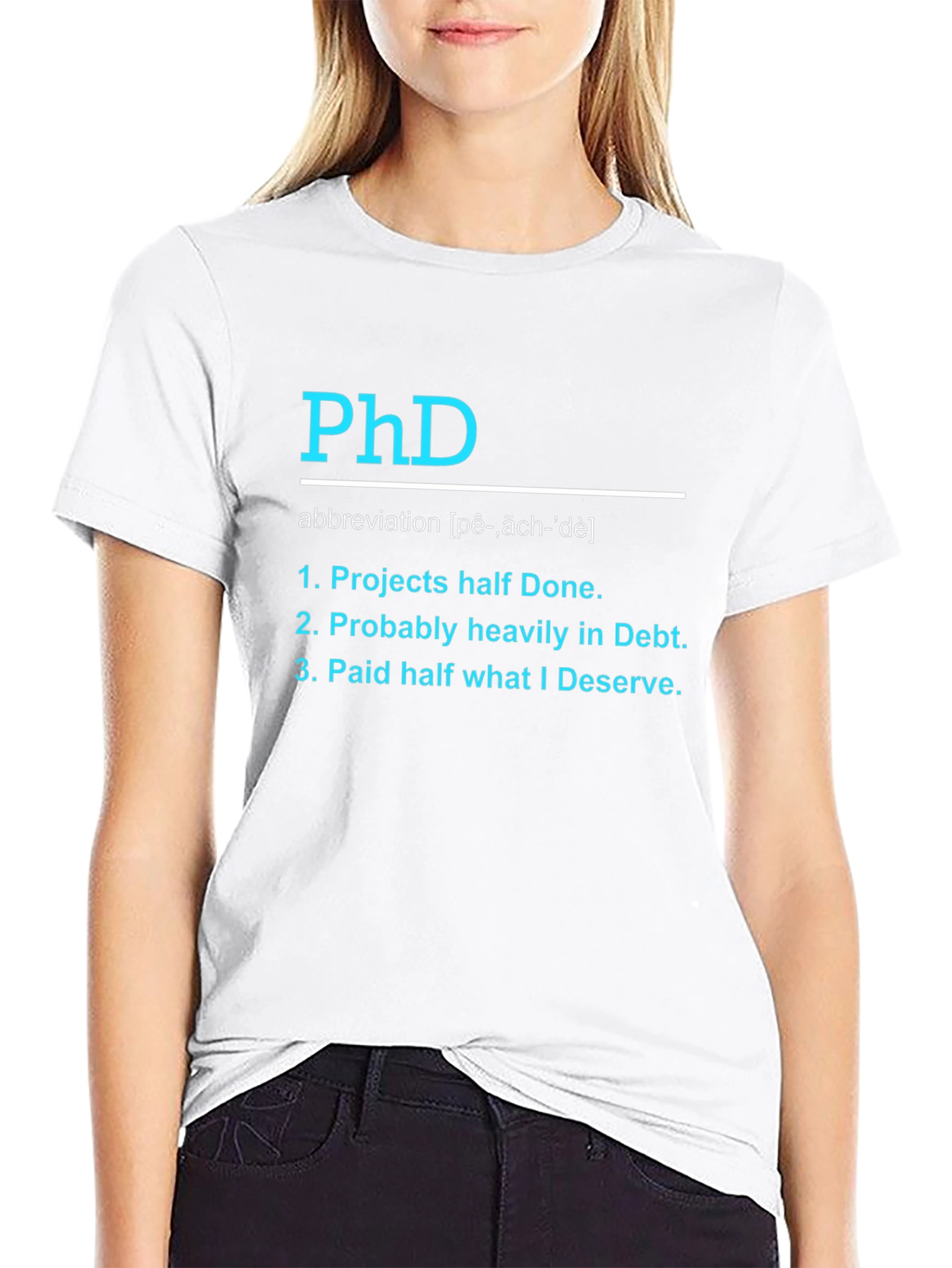 PhD Funny T-Shirt - Projects Debt Deserve