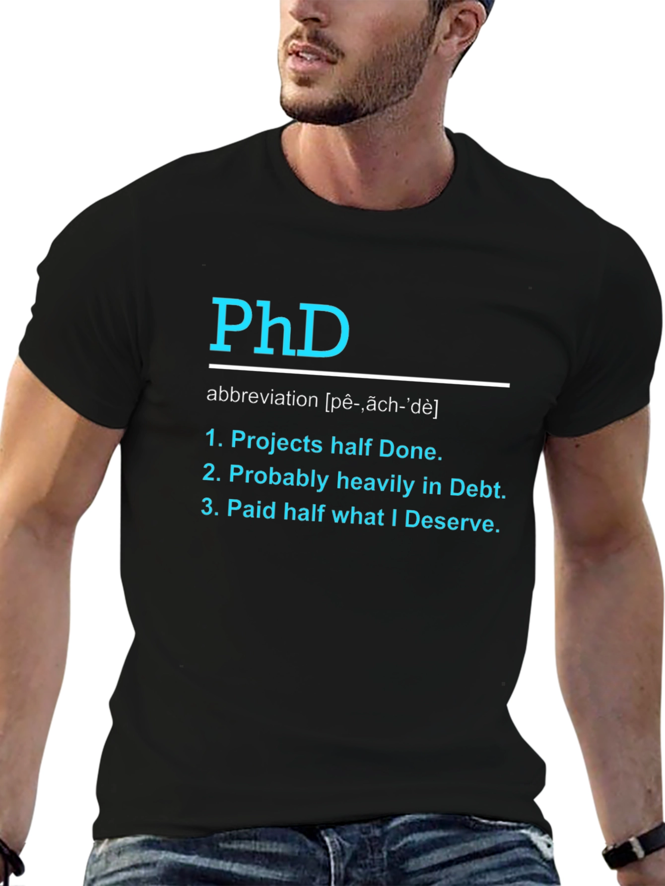PhD Funny T-Shirt - Projects Debt Deserve