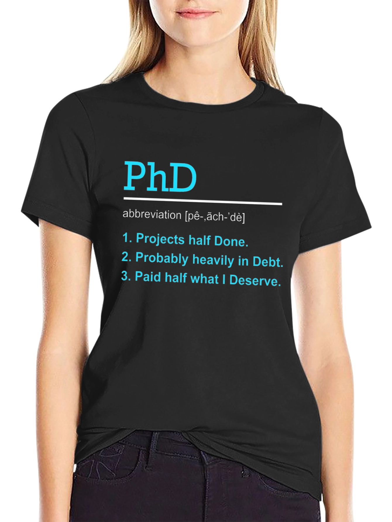 PhD Funny T-Shirt - Projects Debt Deserve