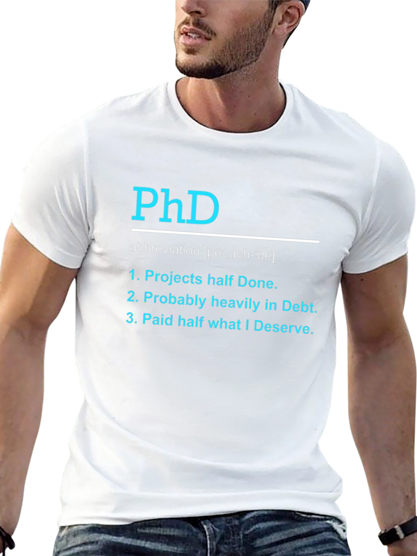 PhD Funny T-Shirt - Projects Debt Deserve