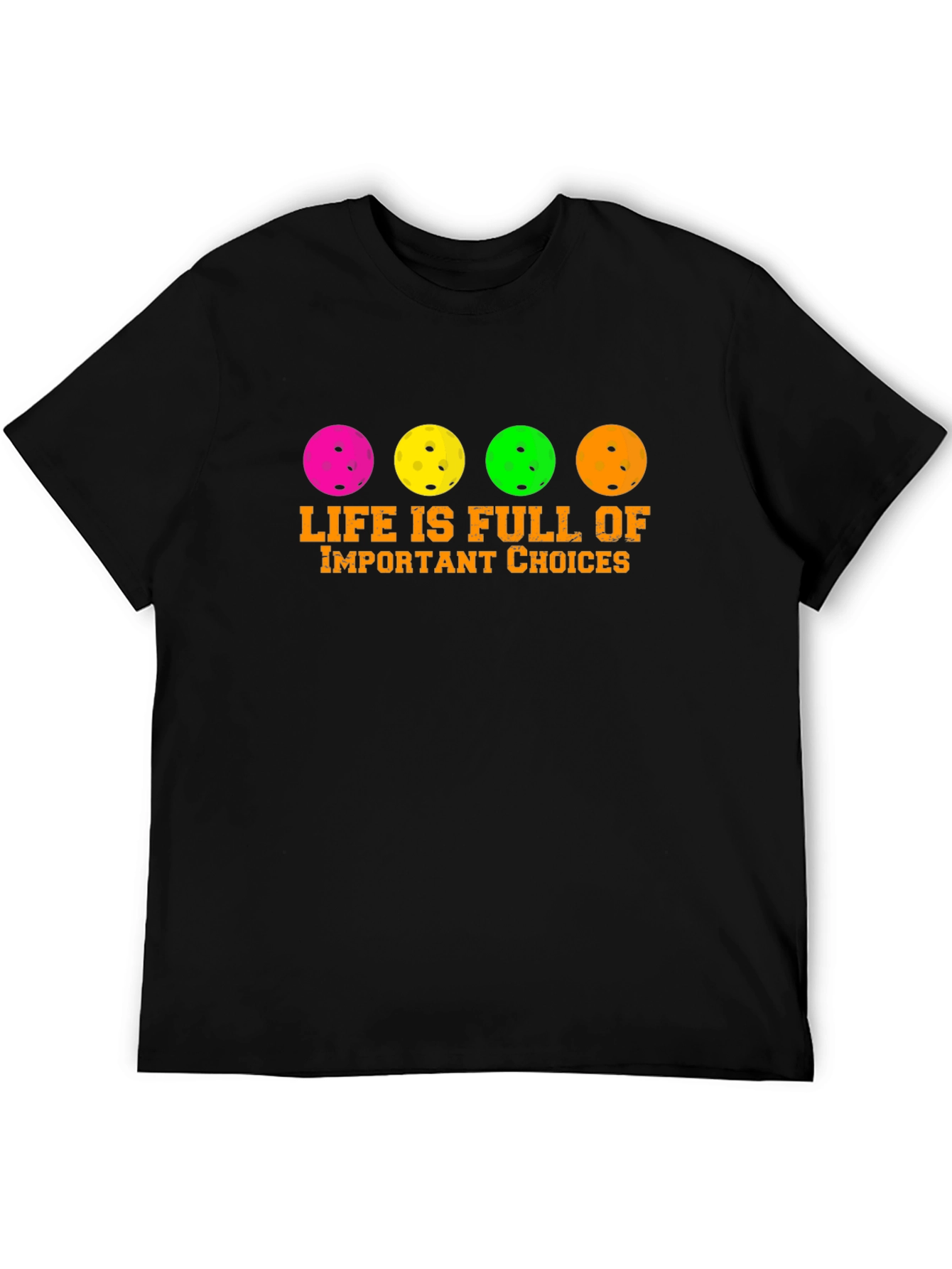 Pickleball Choices T-Shirt