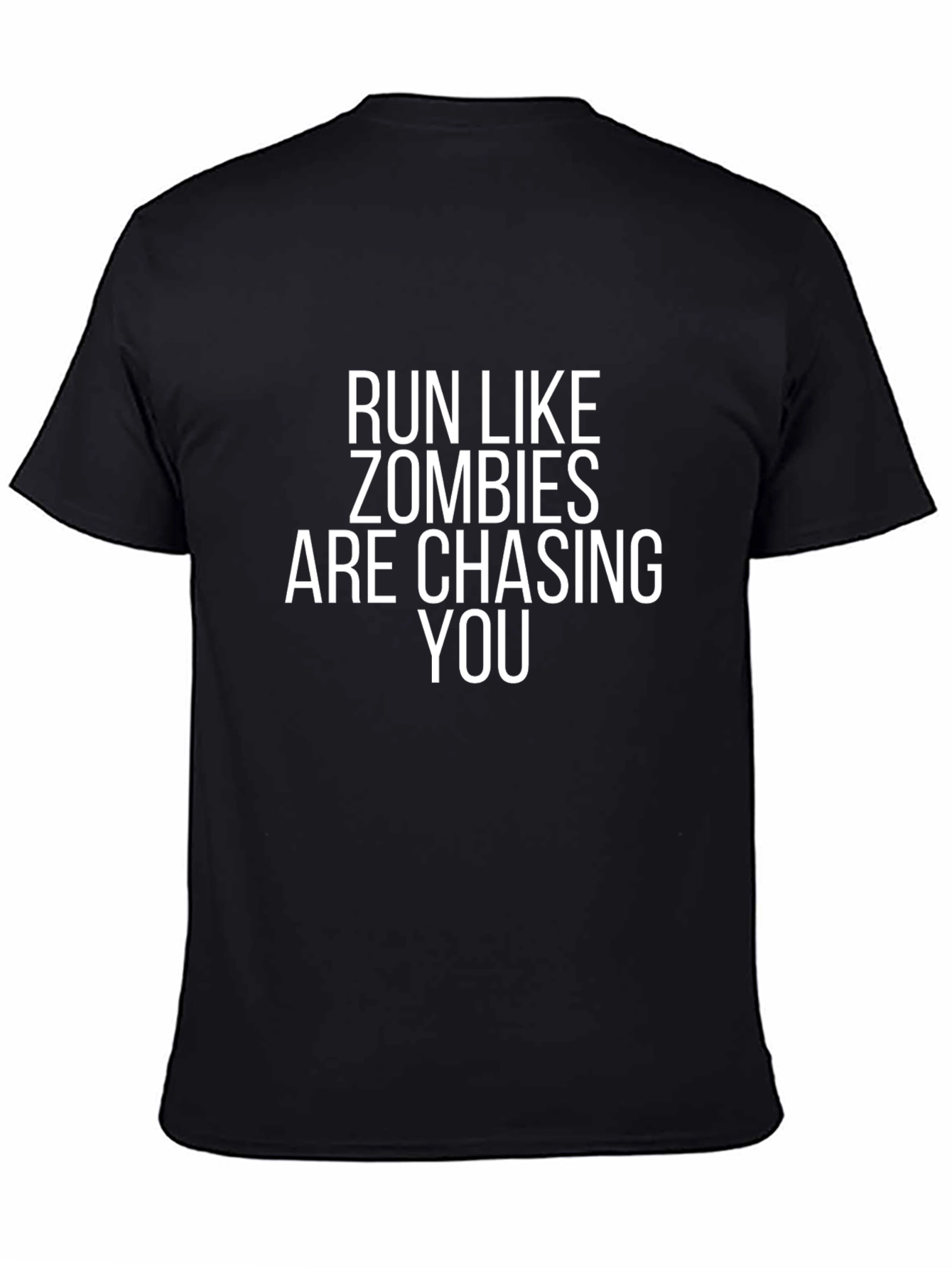 Run Like Zombies Are Chasing You Graphic Tee