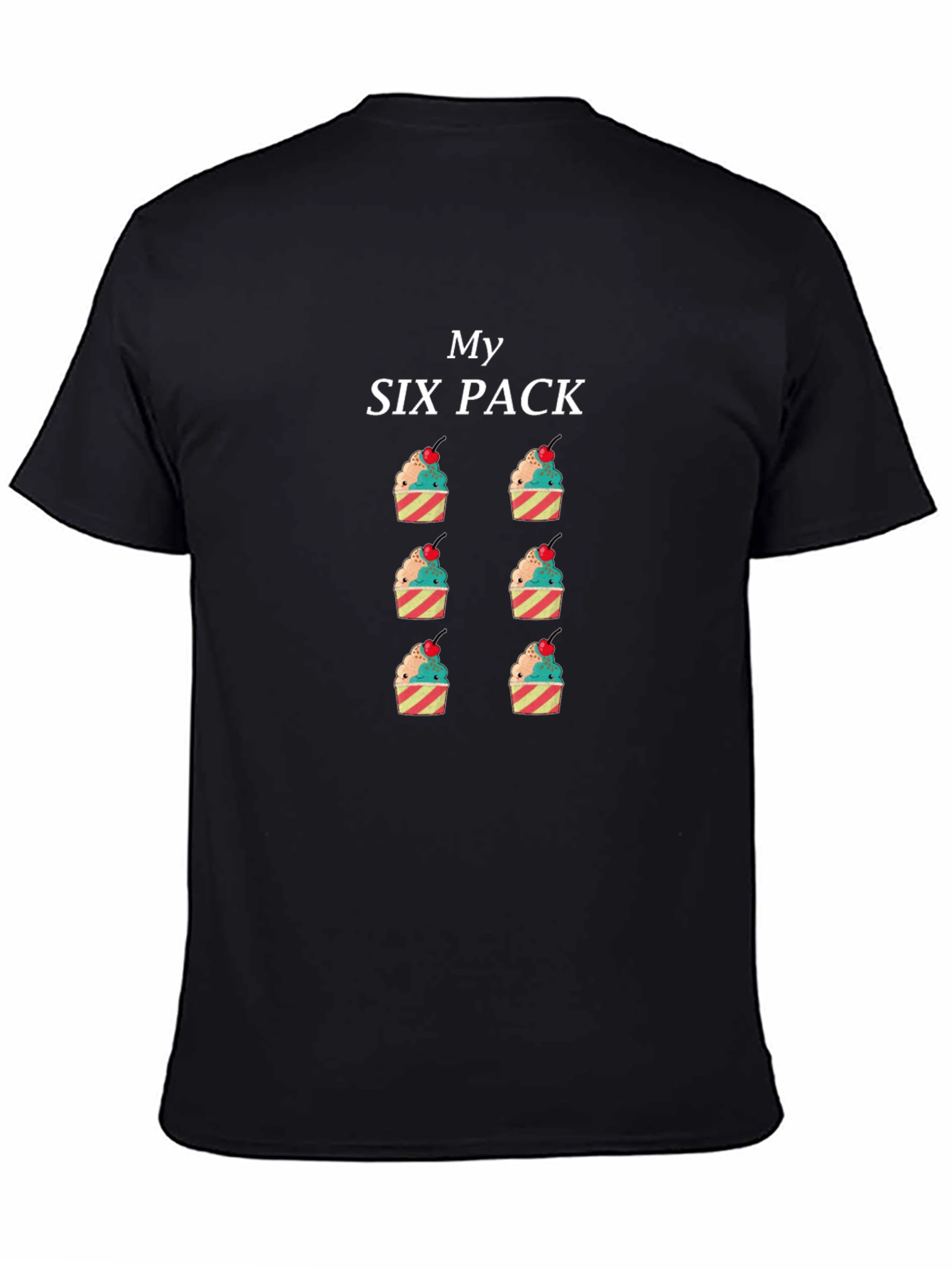 My Six Pack Cupcake T-Shirt