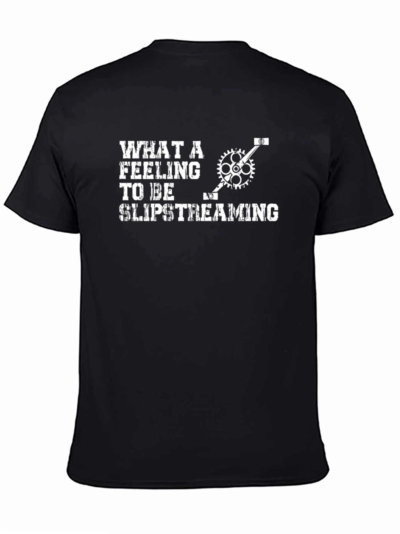 Slipstreaming T-Shirt - What A Feeling!