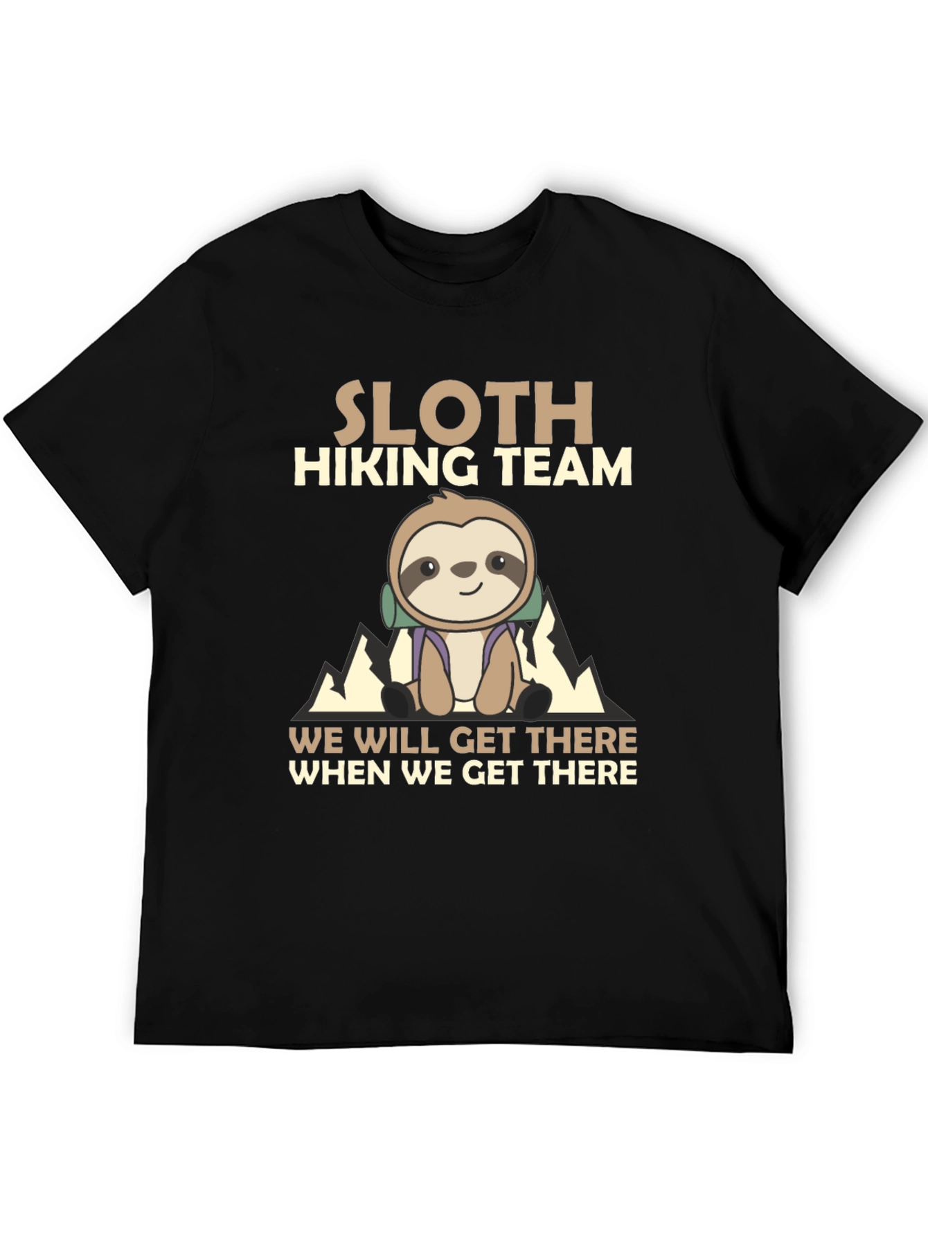 Sloth Hiking Team T-Shirt - We Will Get There