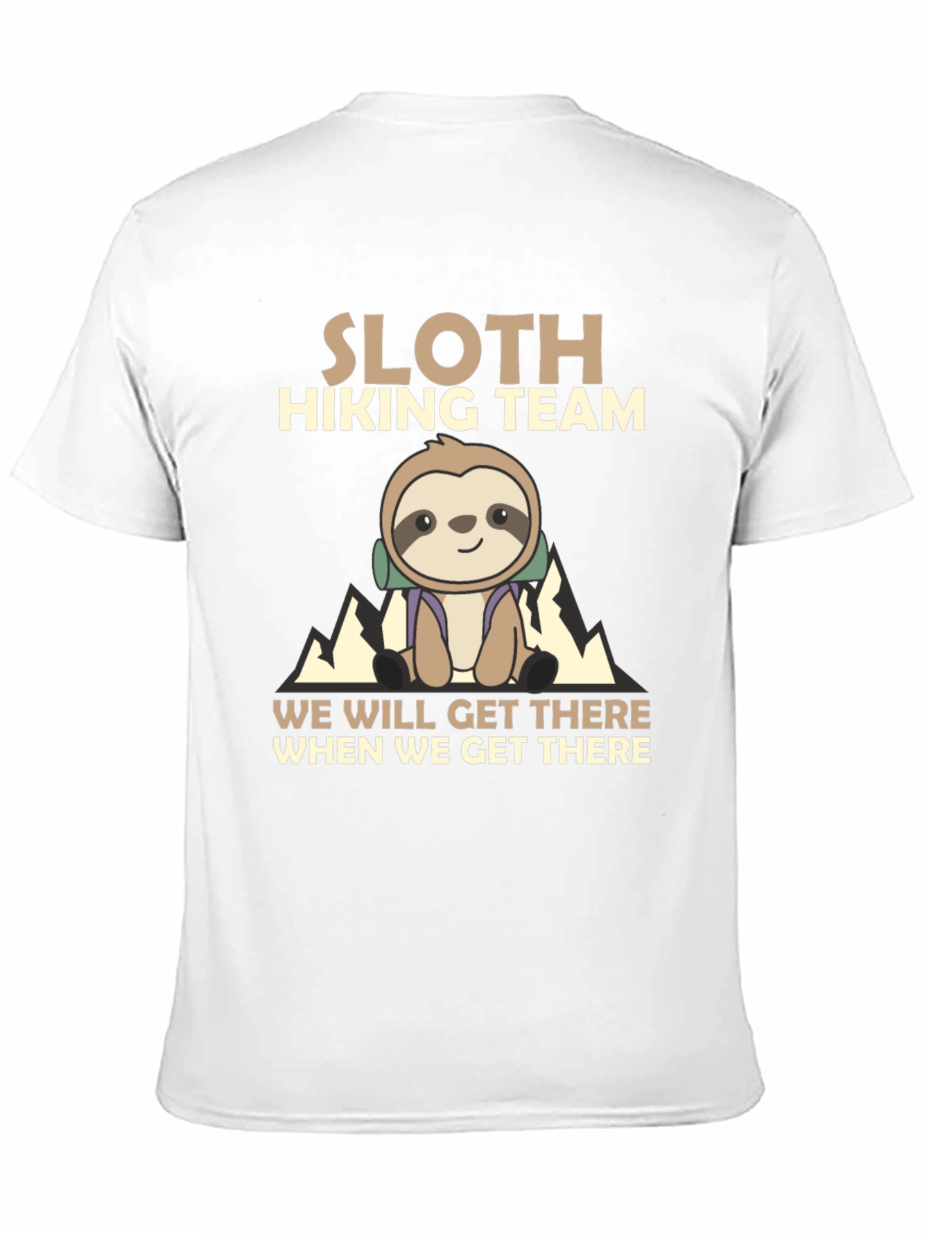 Sloth Hiking Team T-Shirt - We Will Get There