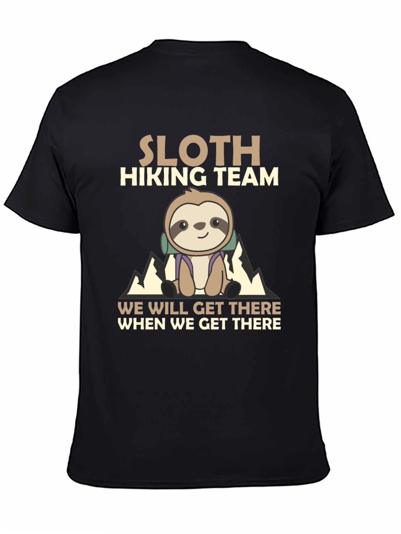Sloth Hiking Team T-Shirt - We Will Get There