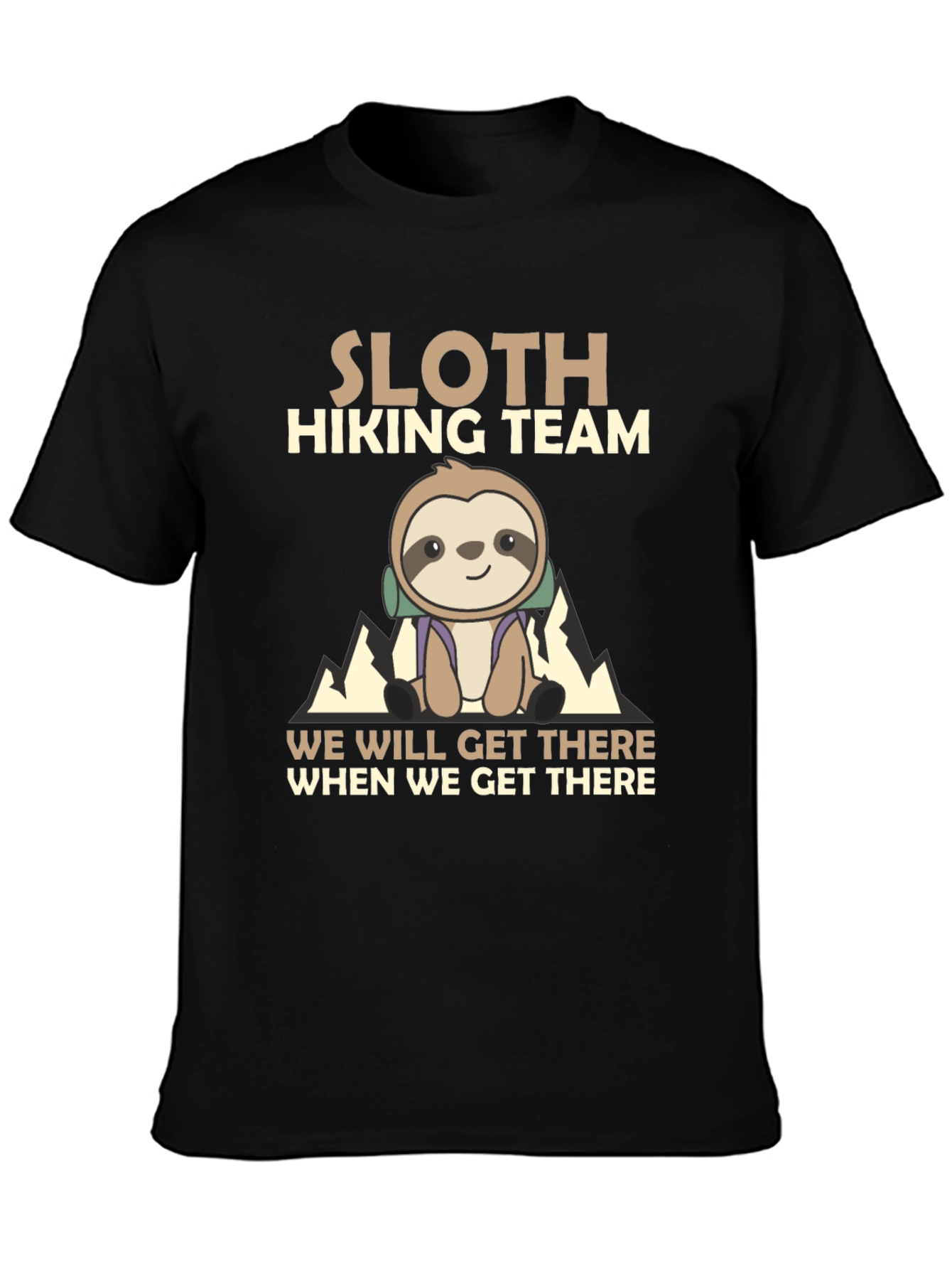 Sloth Hiking Team T-Shirt - We Will Get There