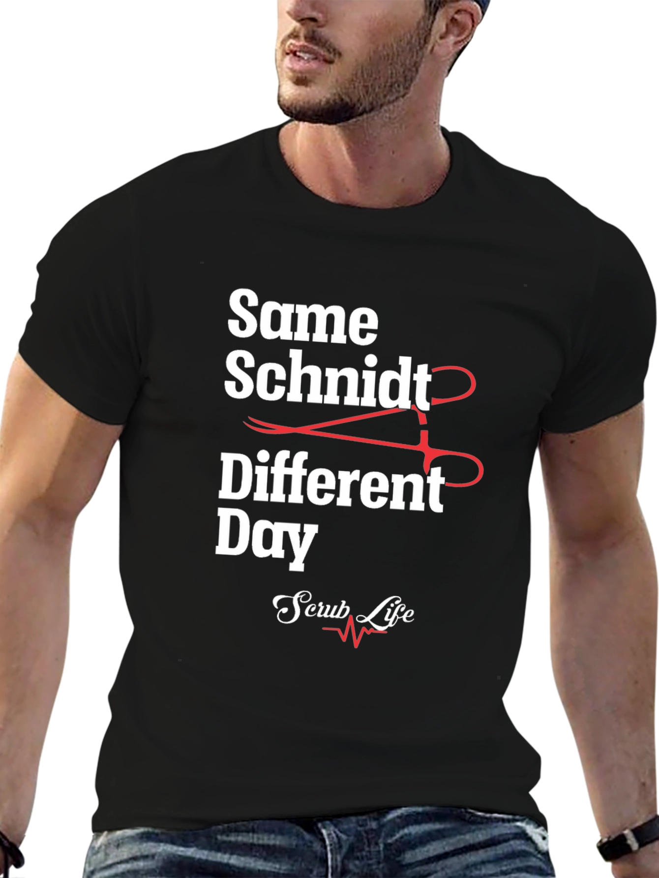 Same Schmidt Different Day Scrub Life T-Shirt