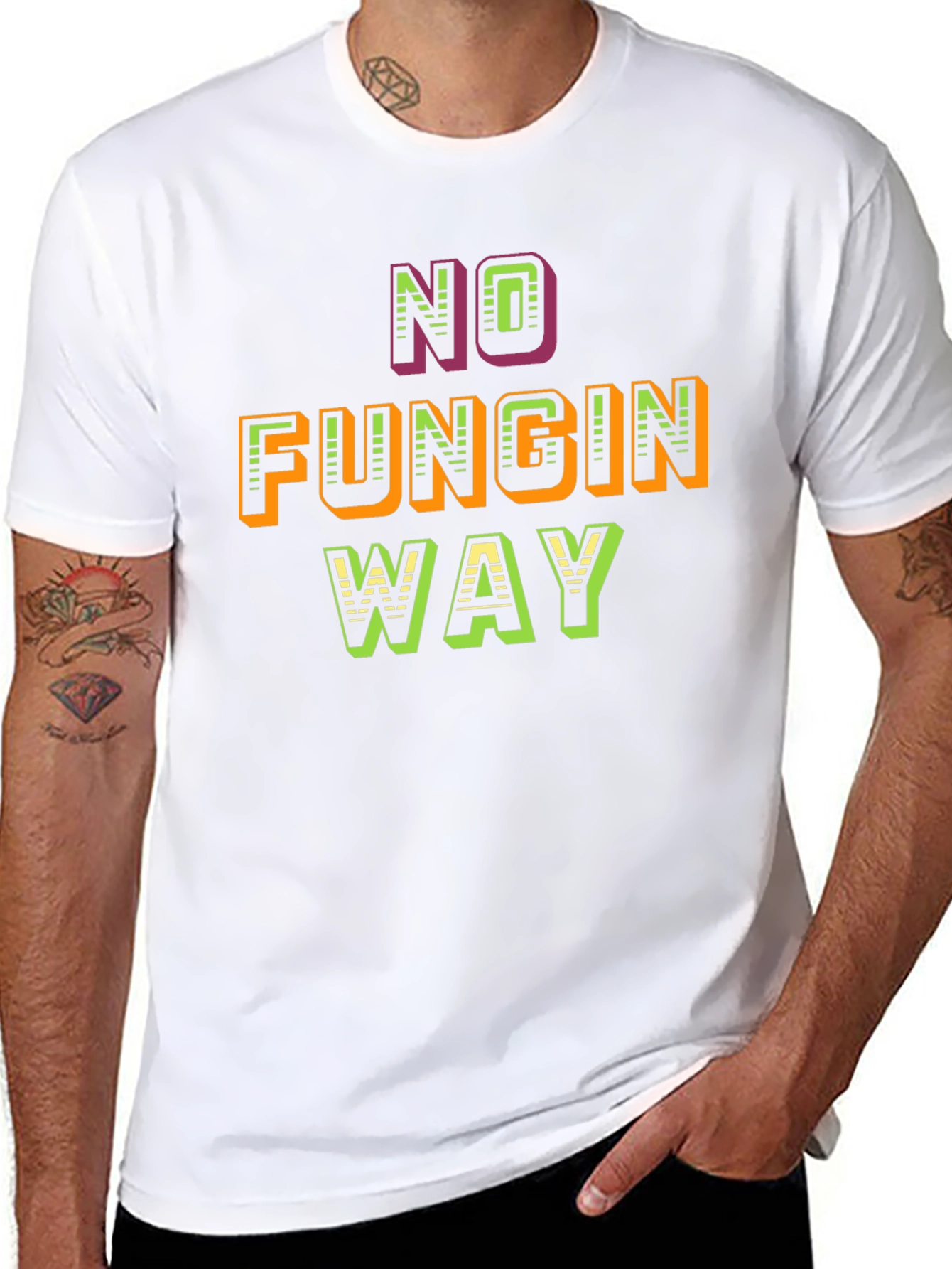 No Fungin Way Graphic T-Shirt