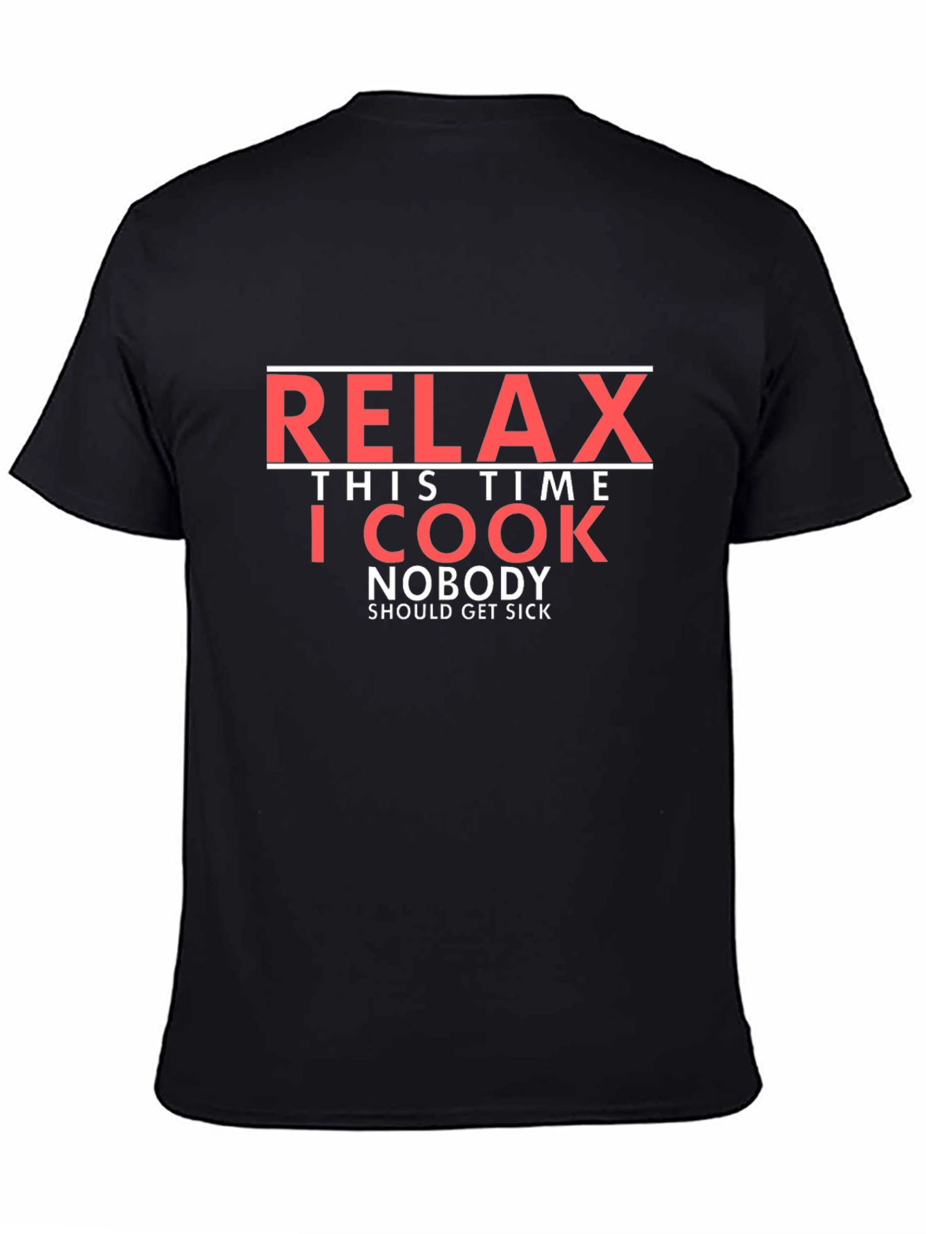 Relax I Cook Funny T-Shirt