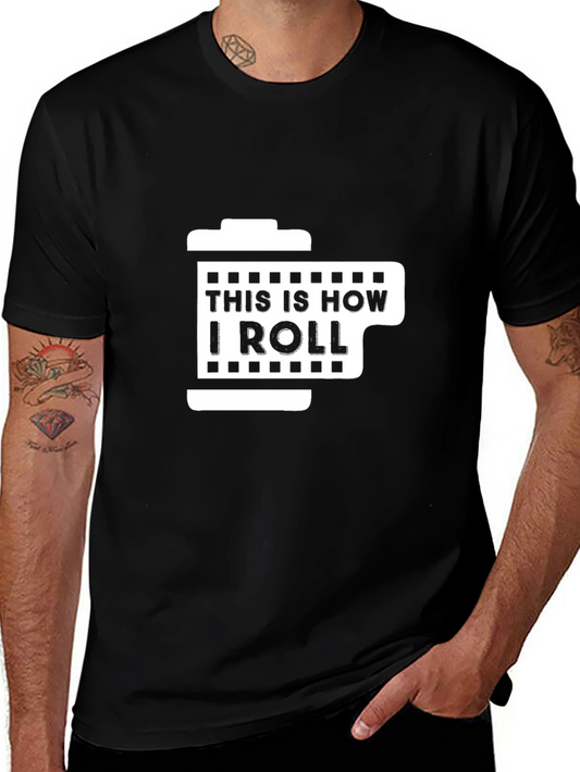 This Is How I Roll Film T-Shirt