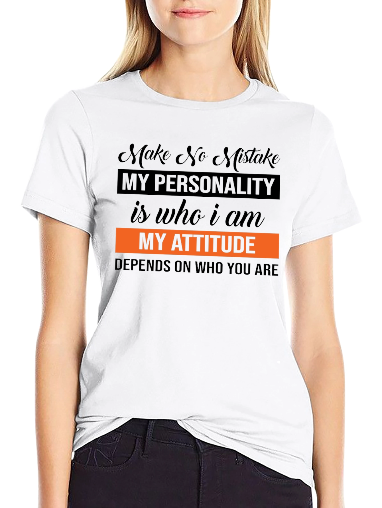 Statement T-Shirt: My Attitude Depends on You