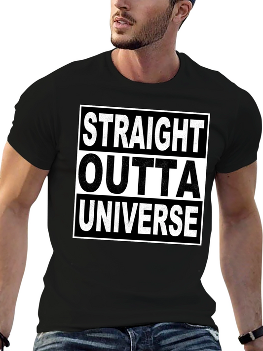Straight Outta Universe T-Shirt