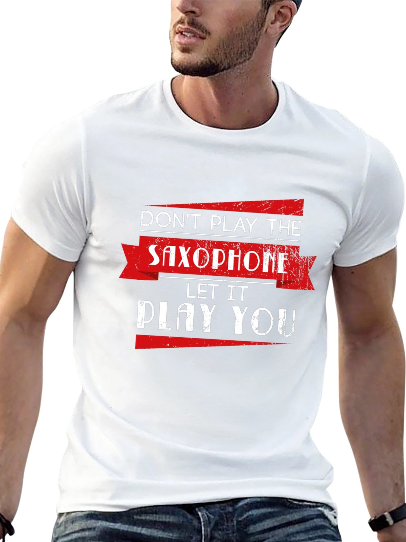 Saxophone T-Shirt: Dont Play It Let It Play You!