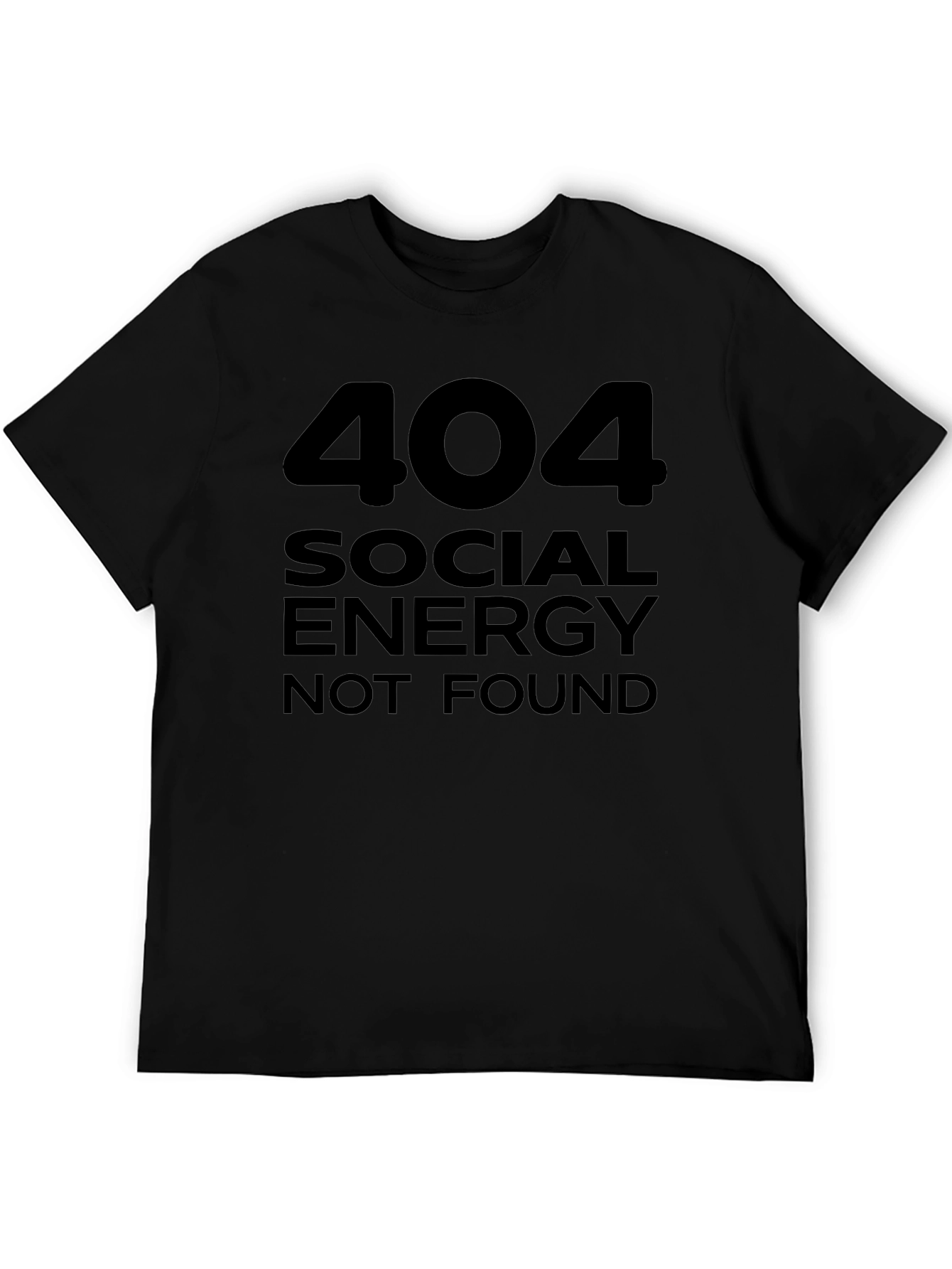 404 Social Energy Not Found Funny T-Shirt