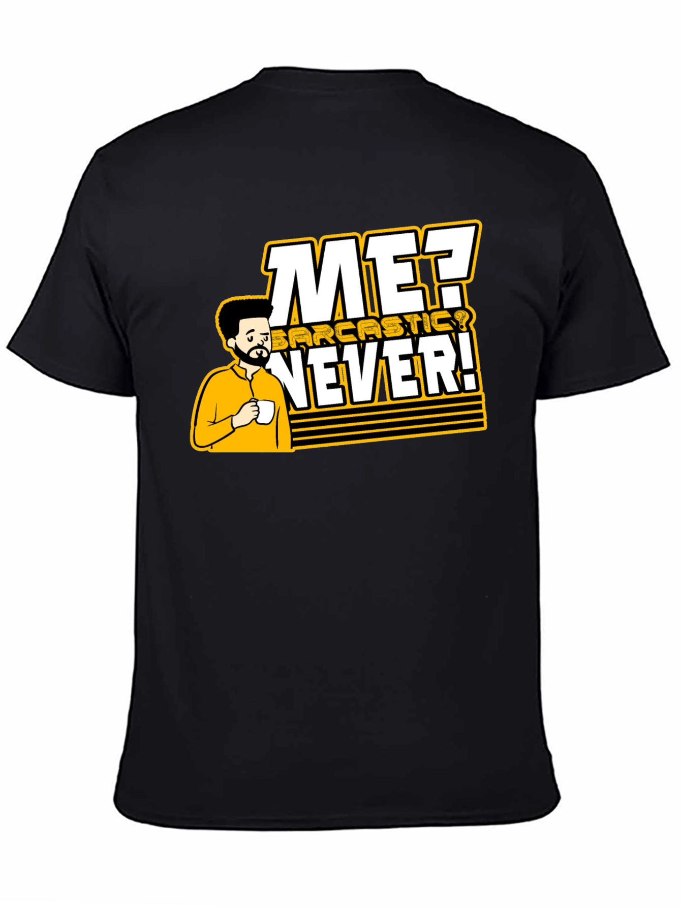 Sarcastic Humor Graphic Black T-Shirt