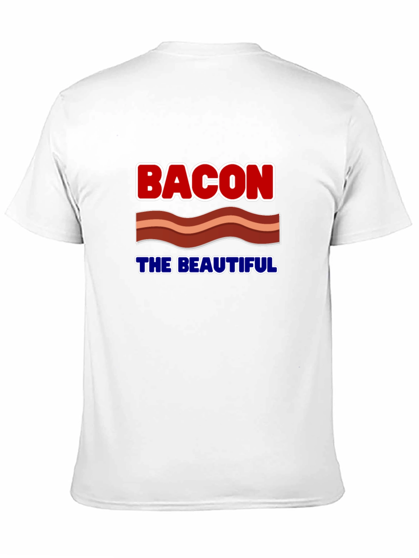 Bacon The Beautiful T-Shirt - Novelty Graphic Tee