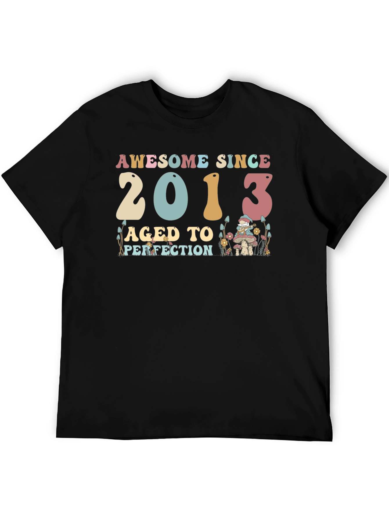 Awesome Since 2013 Aged To Perfection T-Shirt