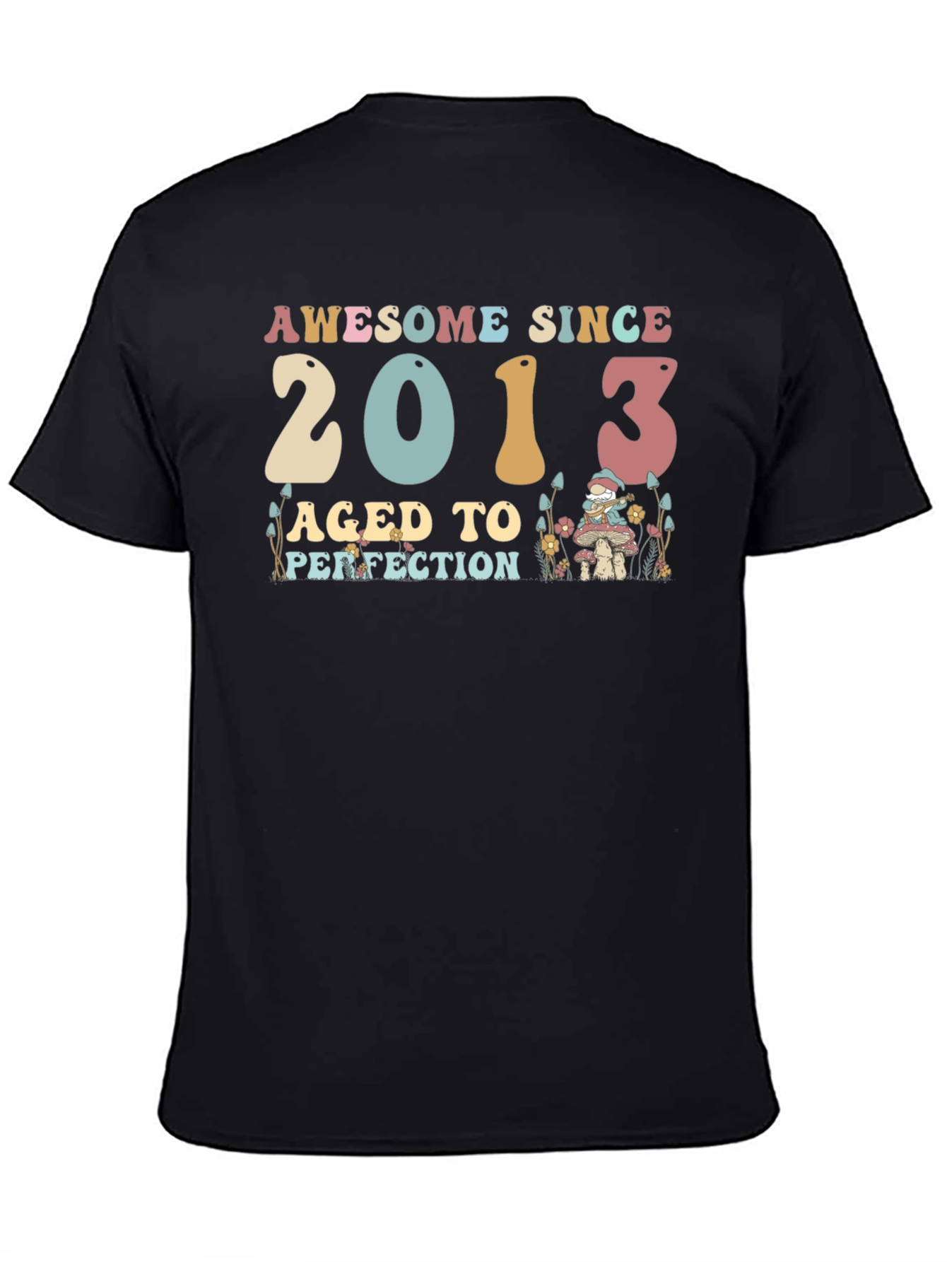 Awesome Since 2013 Aged To Perfection T-Shirt