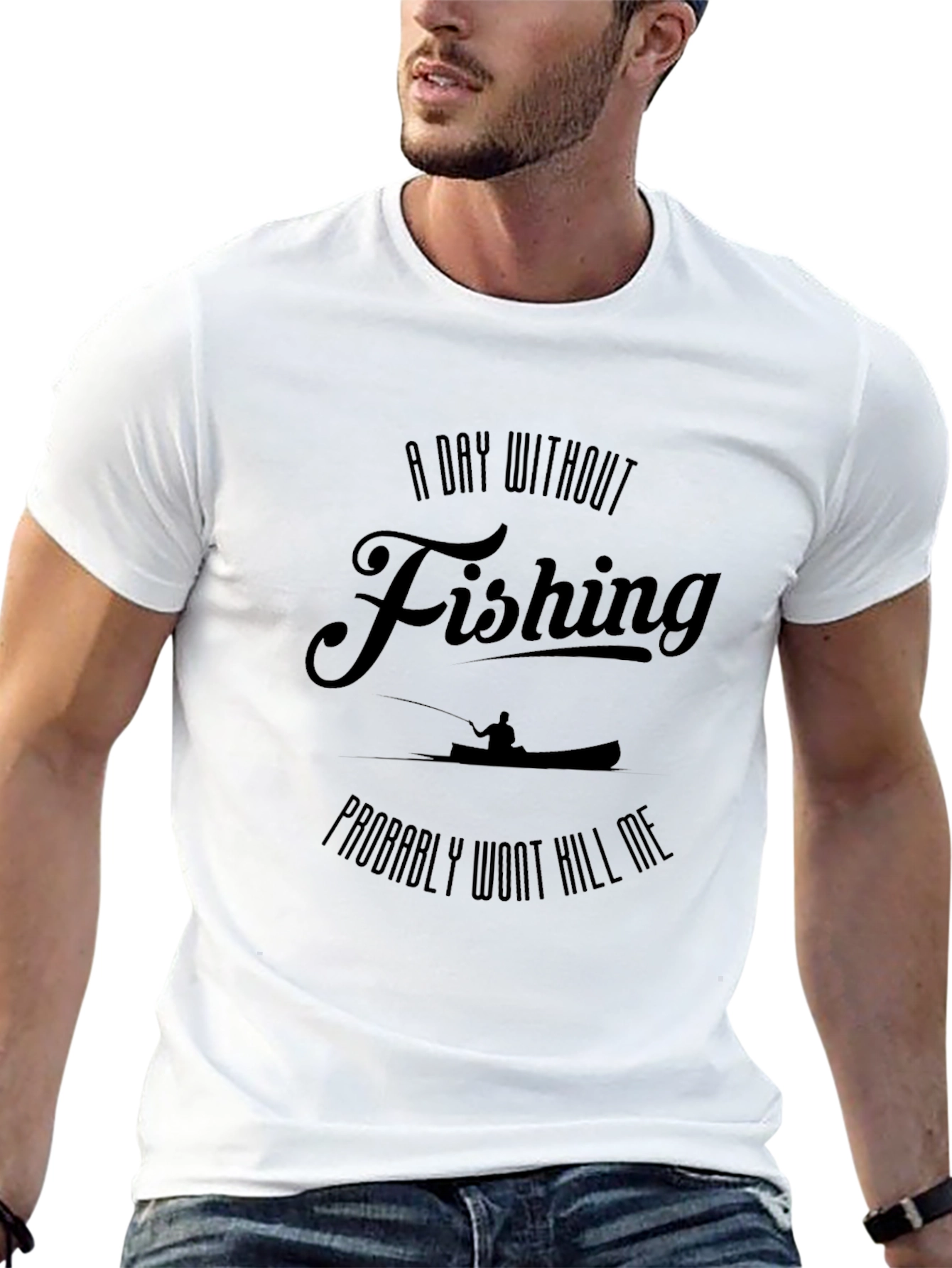 A Day Without Fishing T-Shirt