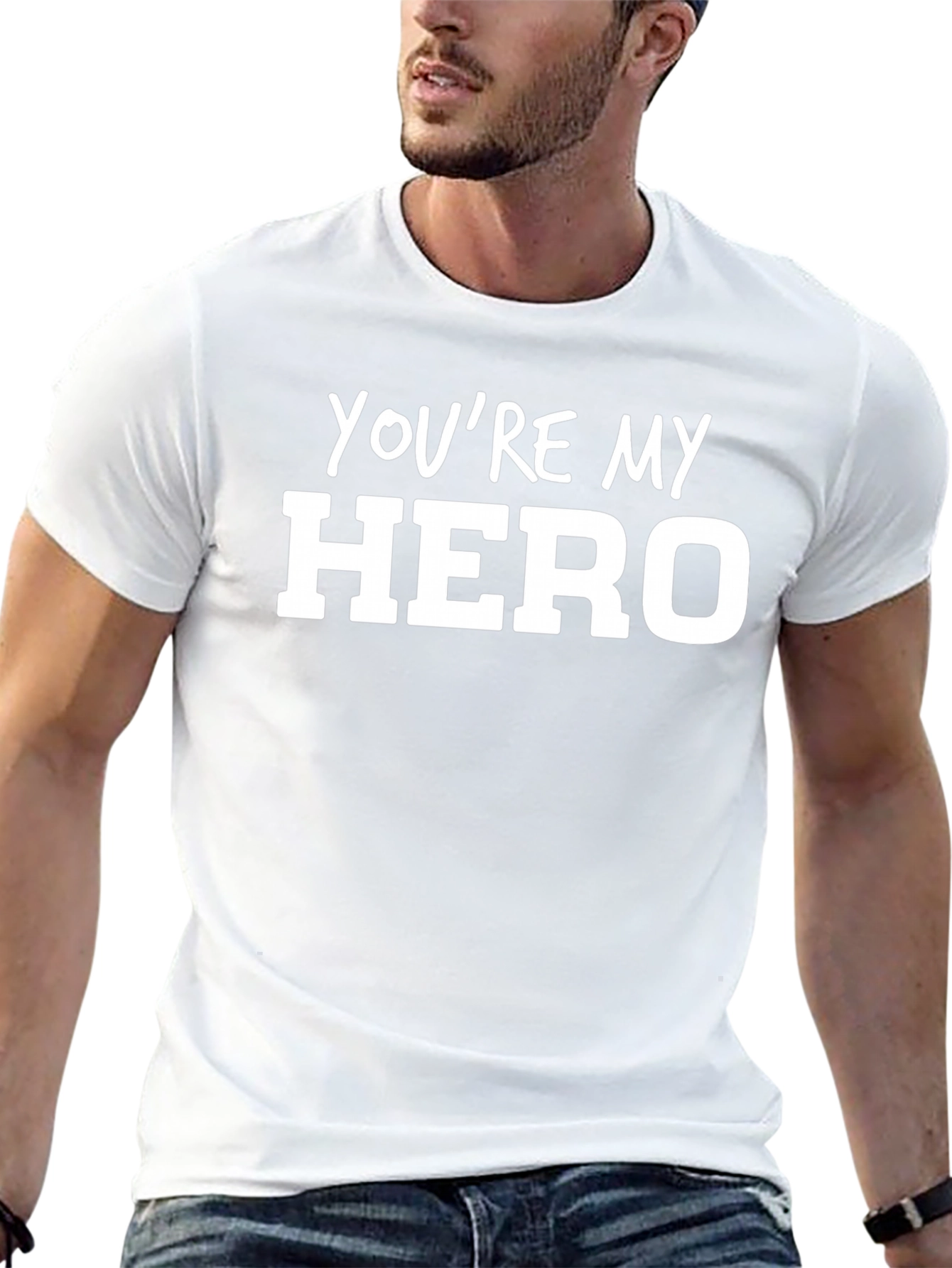 Youre My Hero Graphic T-Shirt - Soft Cotton Tee