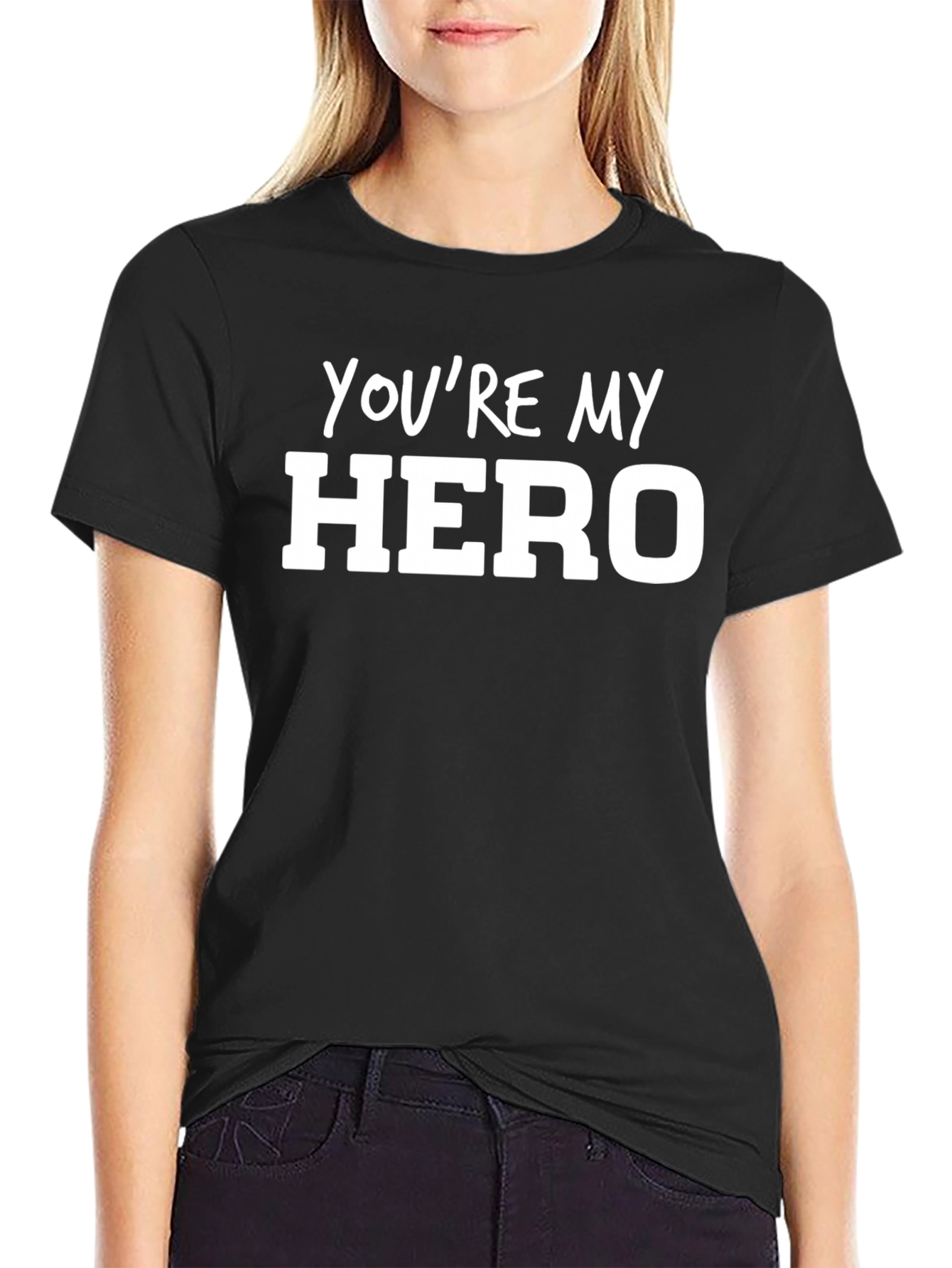 Youre My Hero Graphic T-Shirt - Soft Cotton Tee