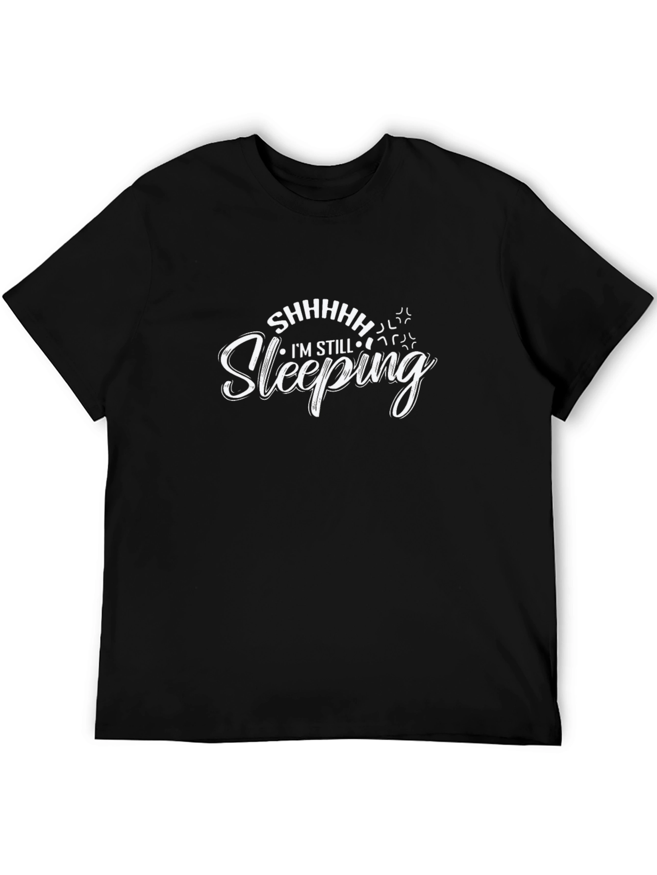 Shhhh Im Still Sleeping Graphic Tee