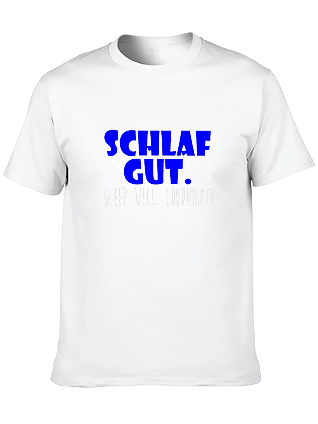 Schlaf Gut T-Shirt - Sleep Well Goodnight Tee