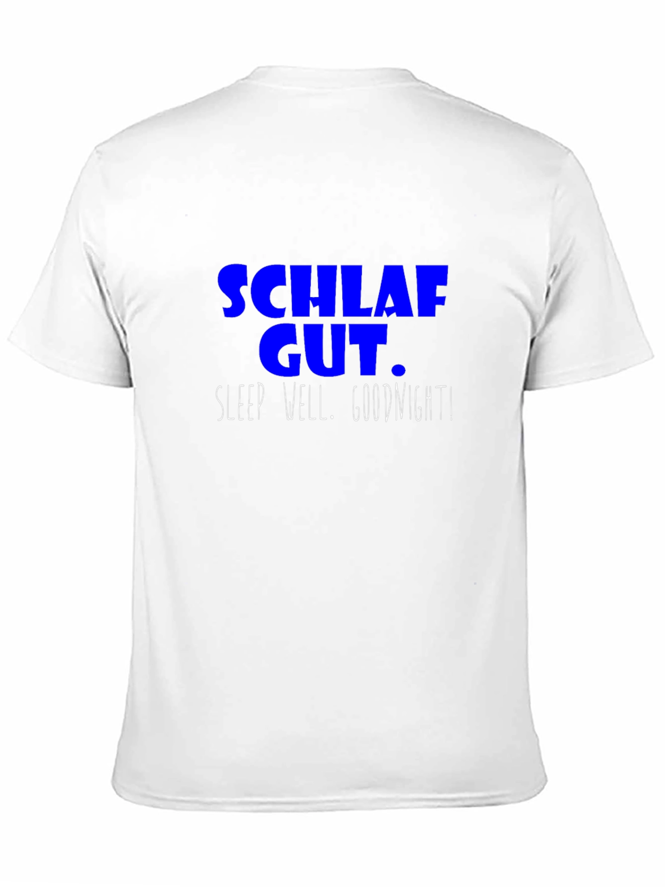 Schlaf Gut T-Shirt - Sleep Well Goodnight Tee