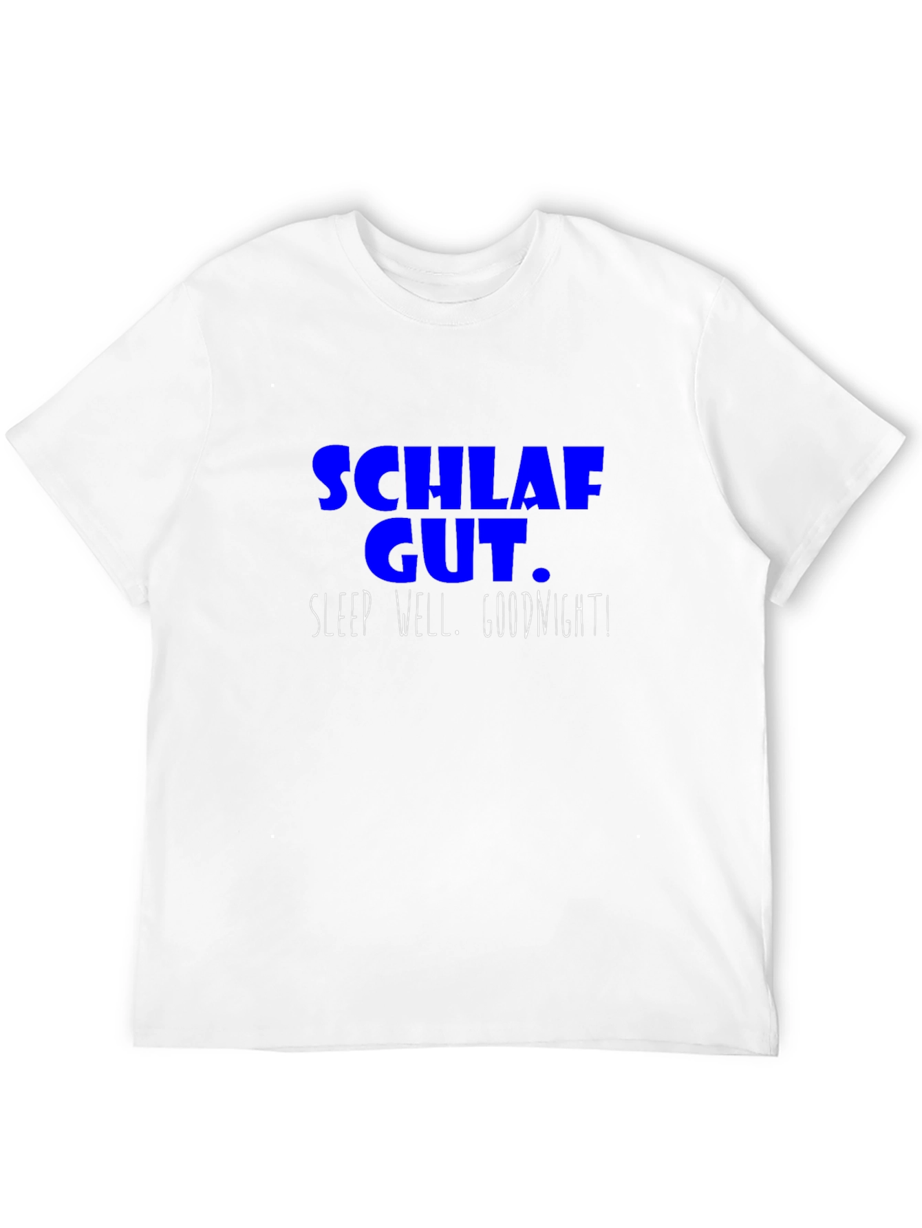 Schlaf Gut T-Shirt - Sleep Well Goodnight Tee