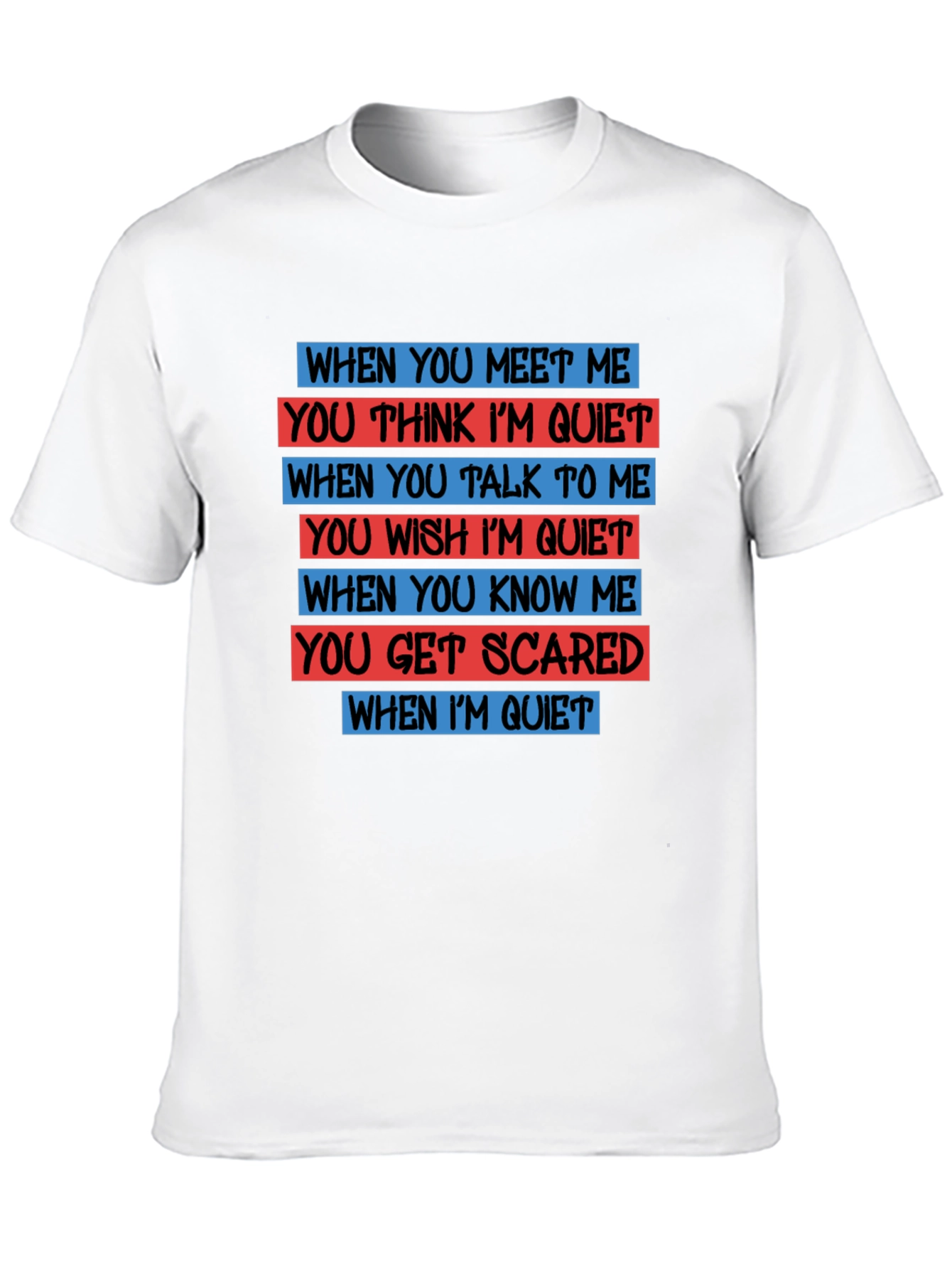 Quiet Person T-Shirt - Funny Novelty Tee