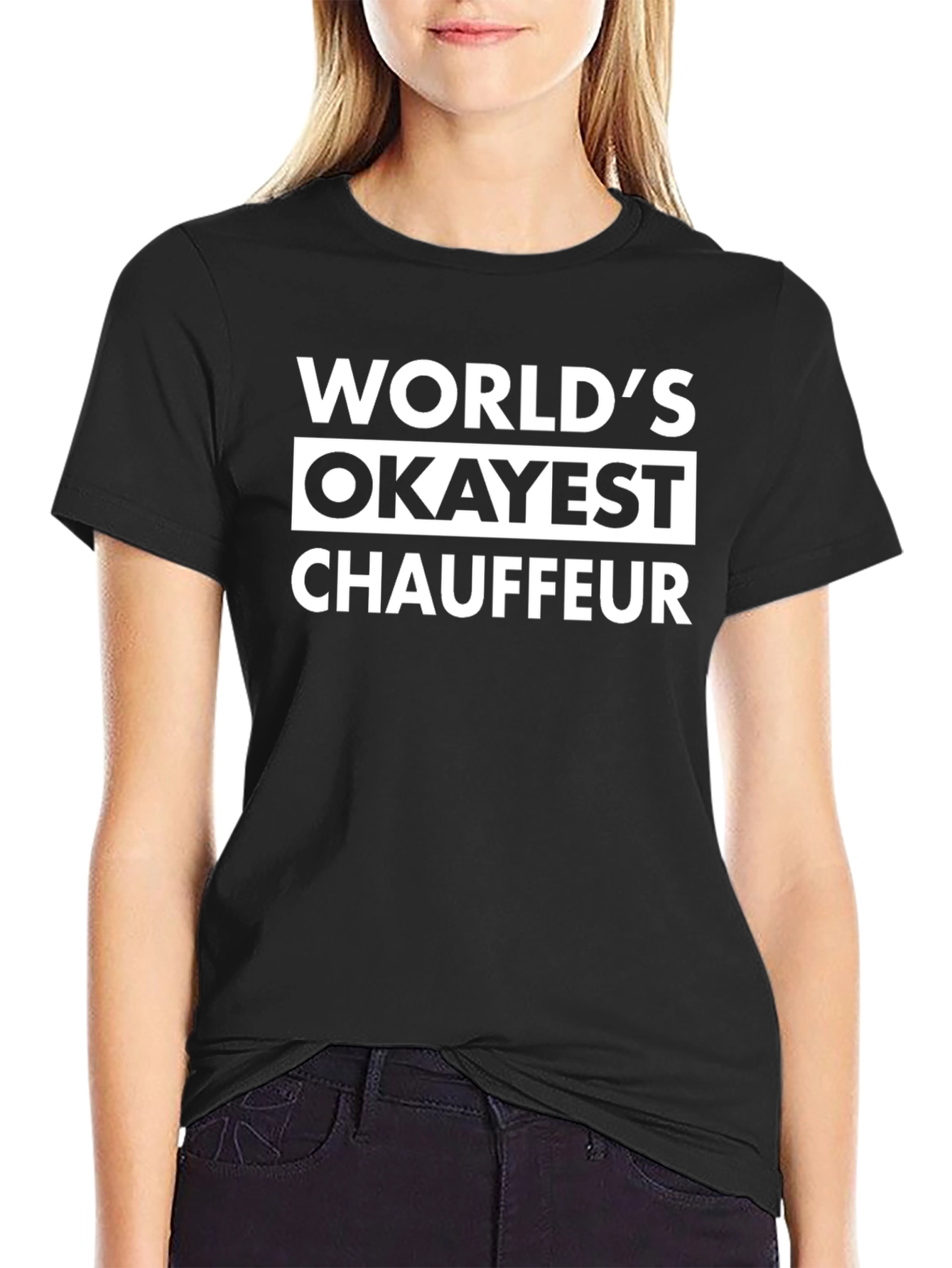 Worlds Okayest Chauffeur Black T-Shirt