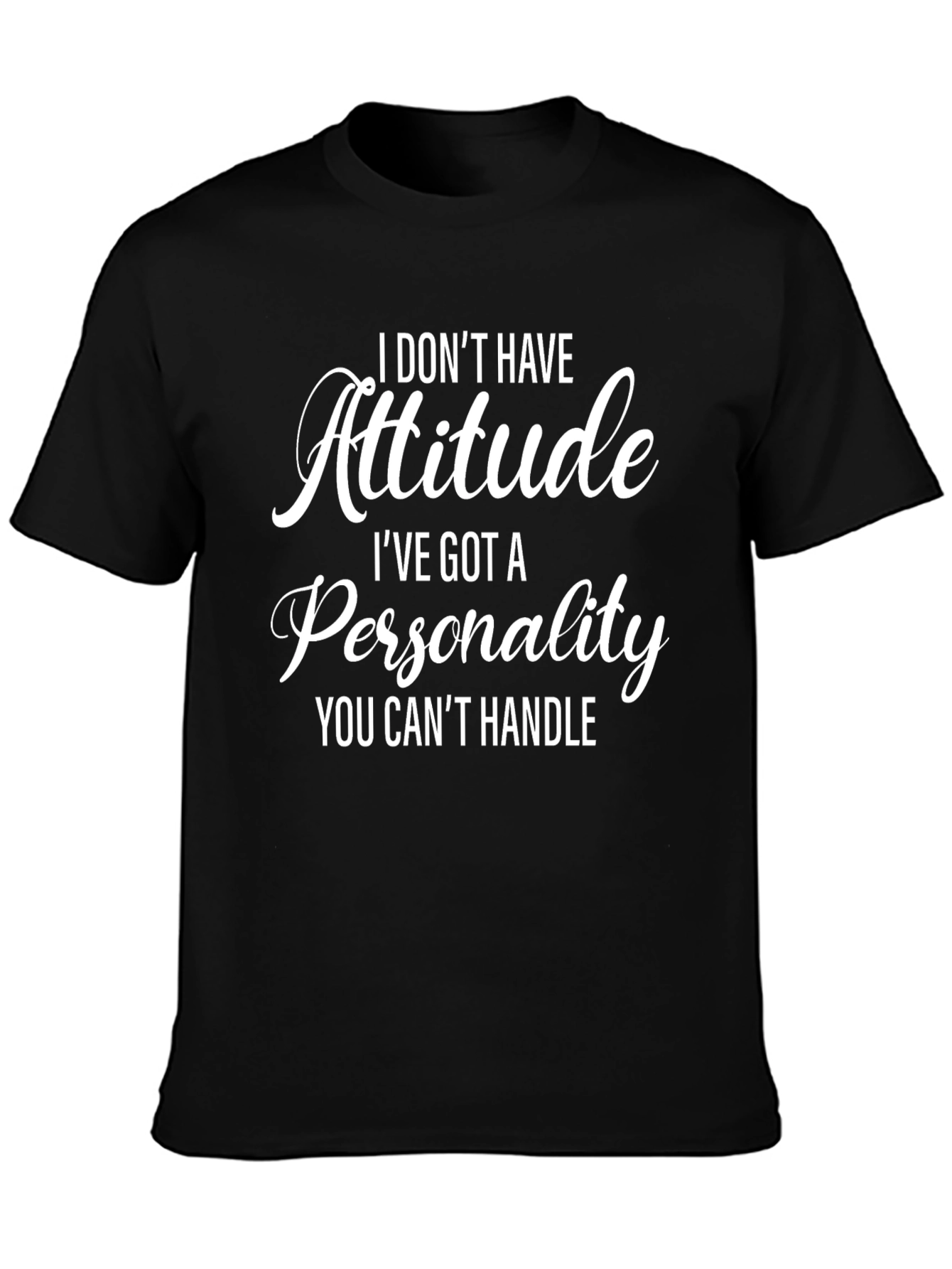 Attitude Personality Mens Black T-Shirt