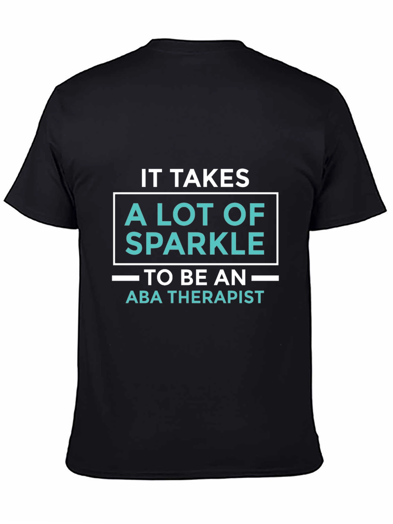 Sparkle ABA Therapist T-Shirt - Black Graphic Tee