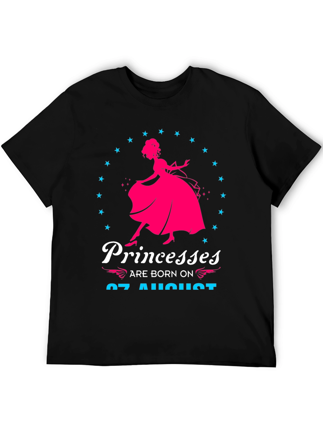Princesses Born on August 07 T-Shirt