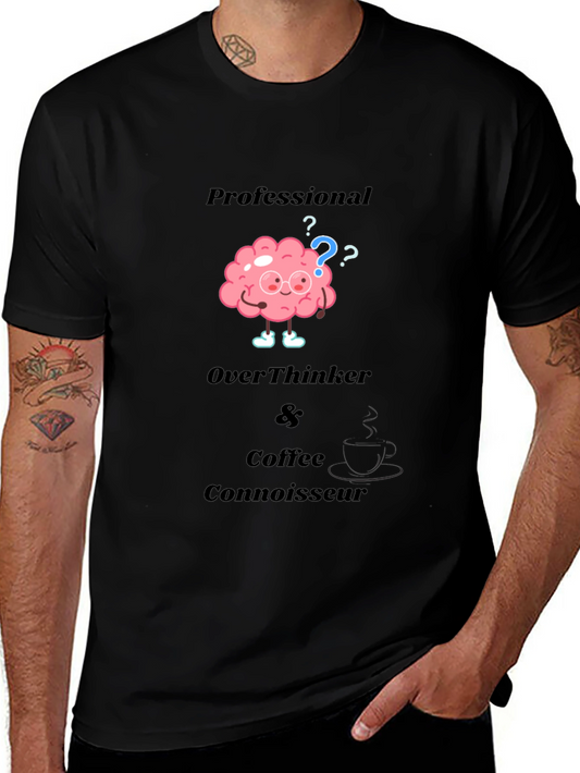 Professional Overthinker & Coffee Connoisseur T-Shirt