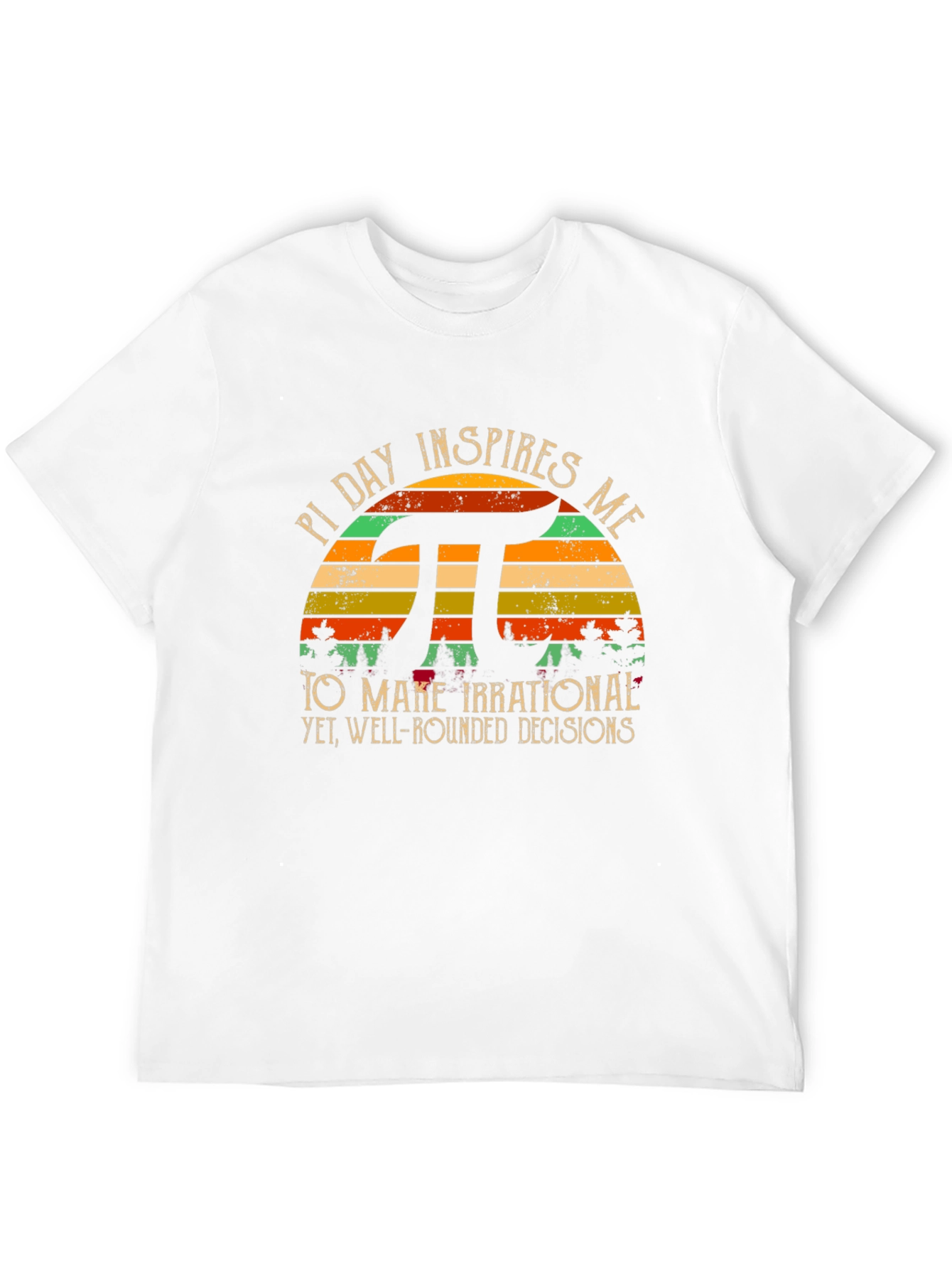 Pi Day Irrational Decisions T-Shirt