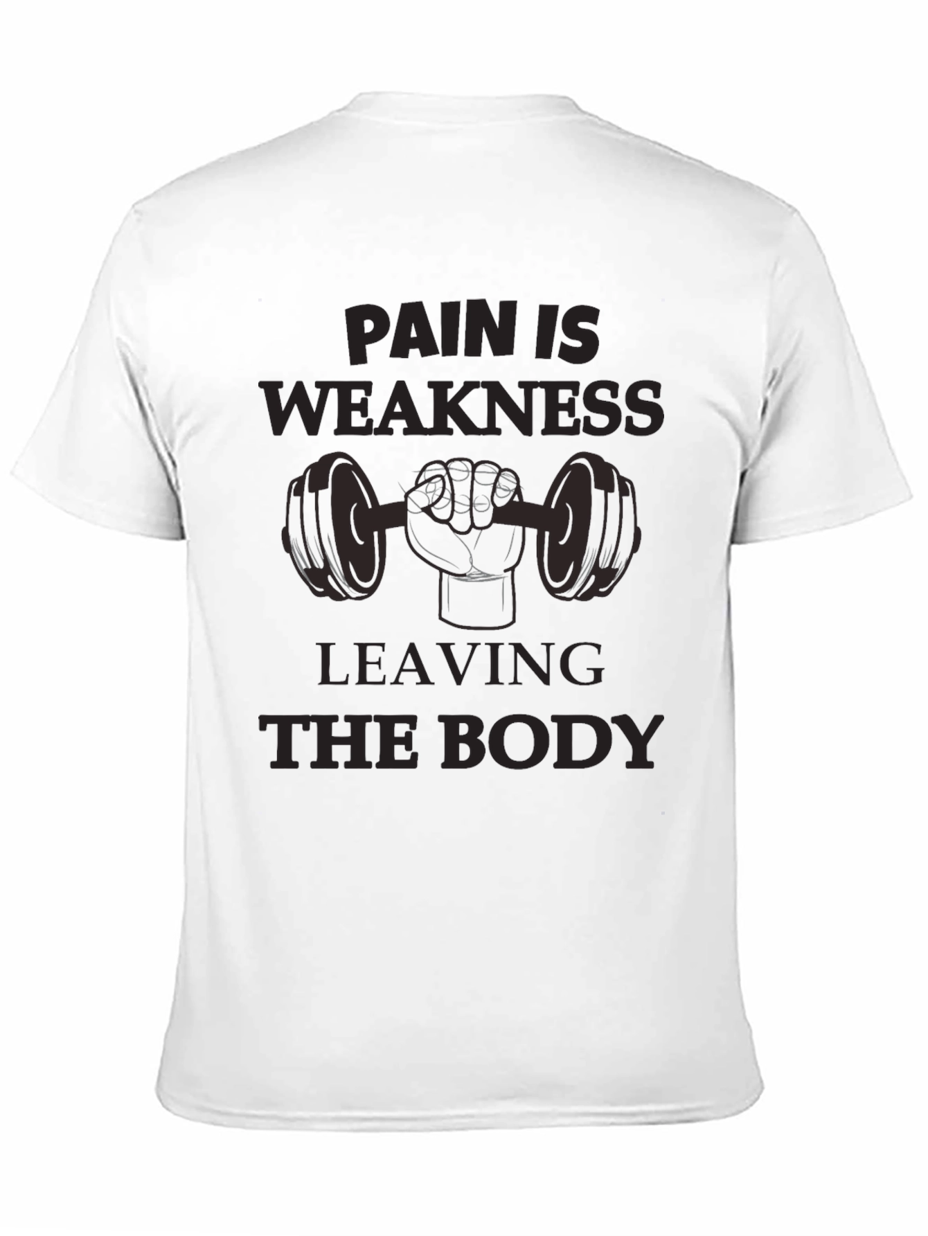 Pain Is Weakness Leaving The Body Graphic Tee