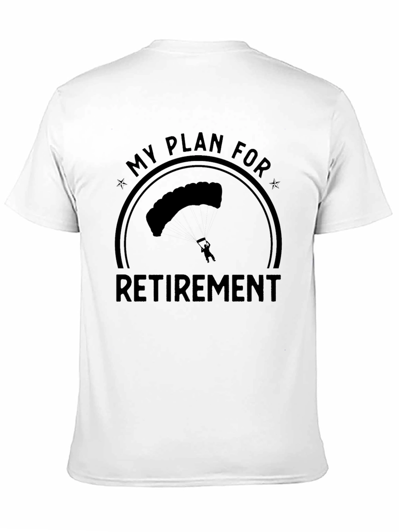 Retirement Plan Skydiving T-Shirt