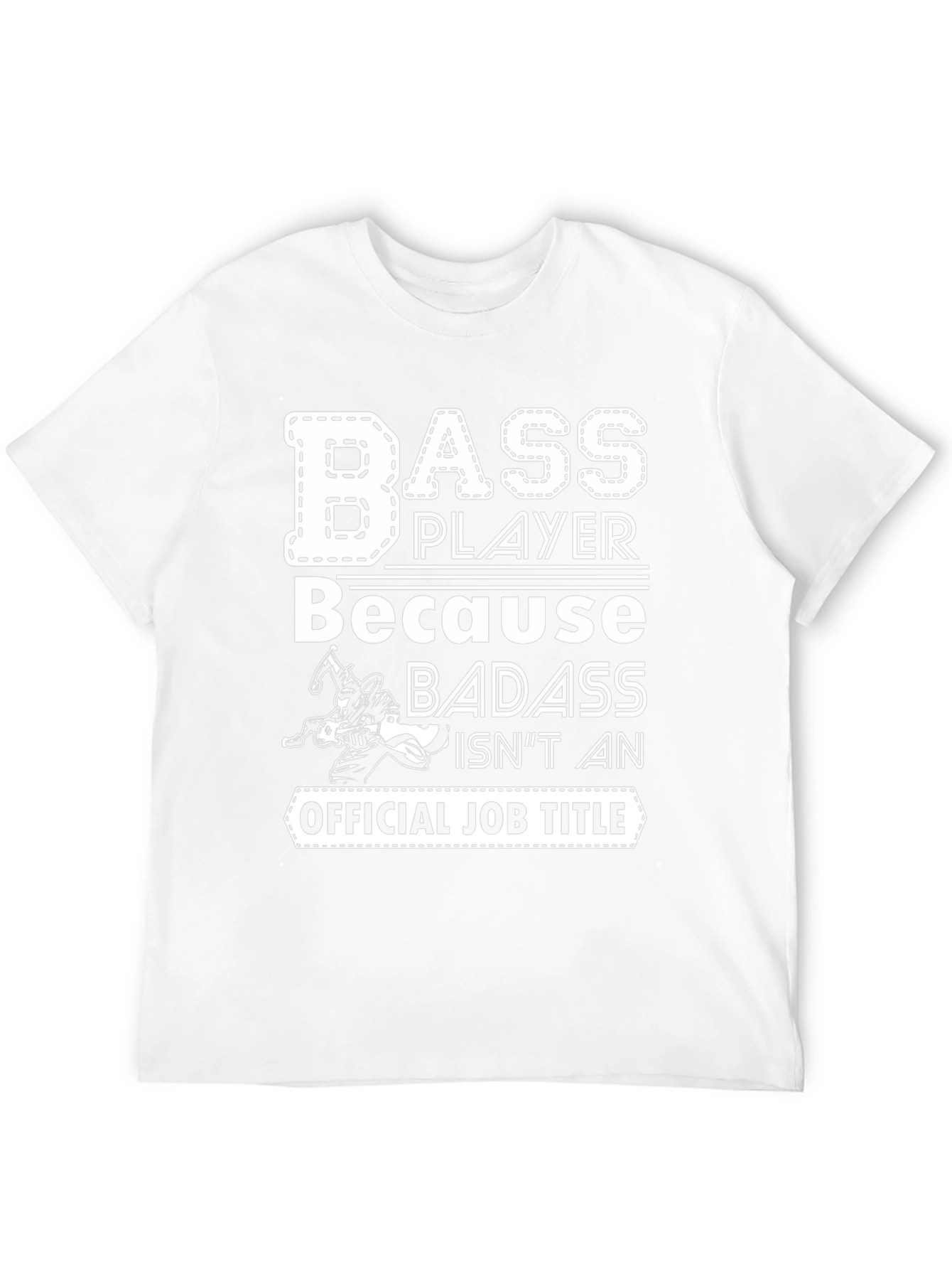 Bass Player Badass Job Title Graphic Tee