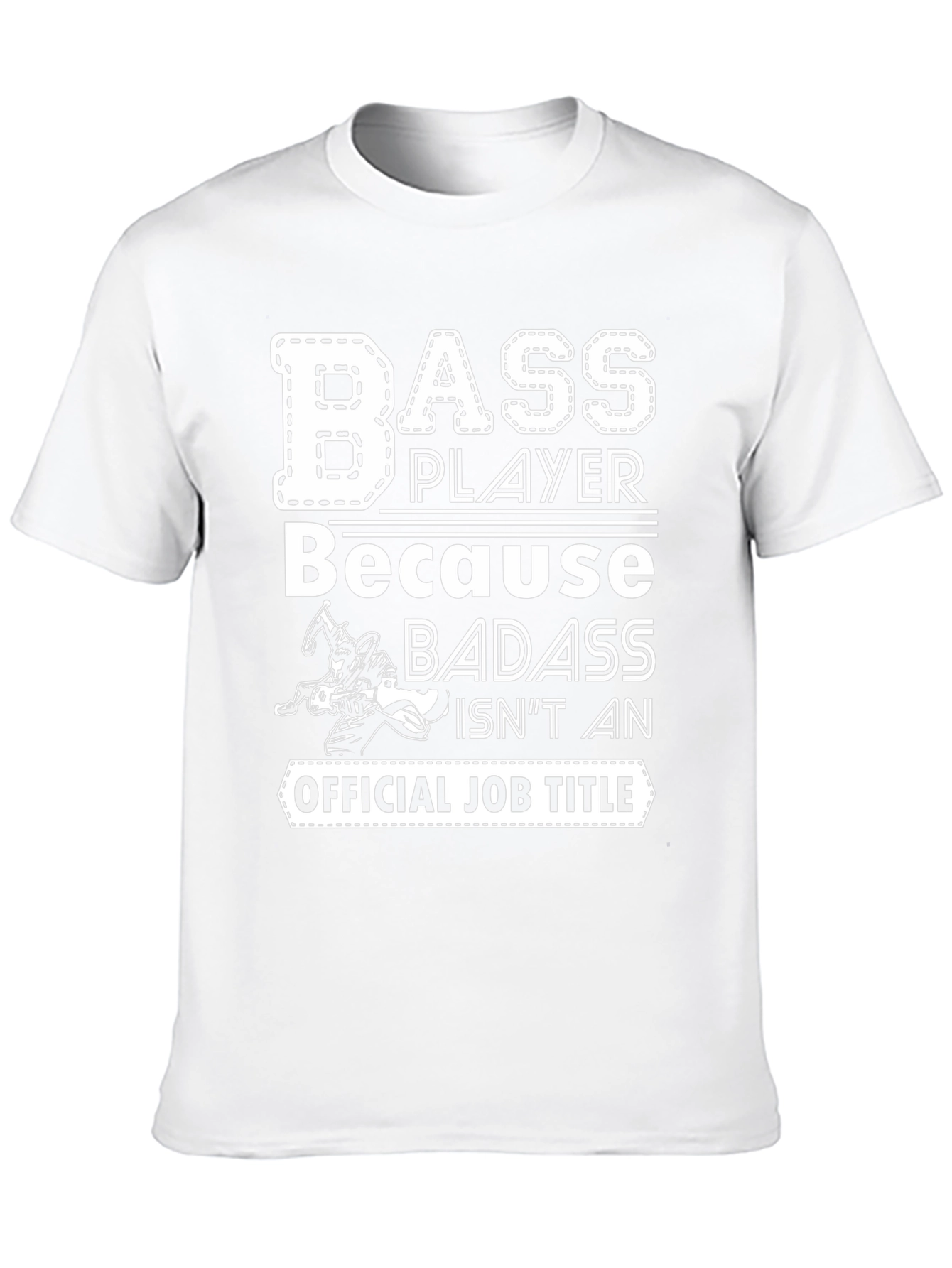 Bass Player Badass Job Title Graphic Tee