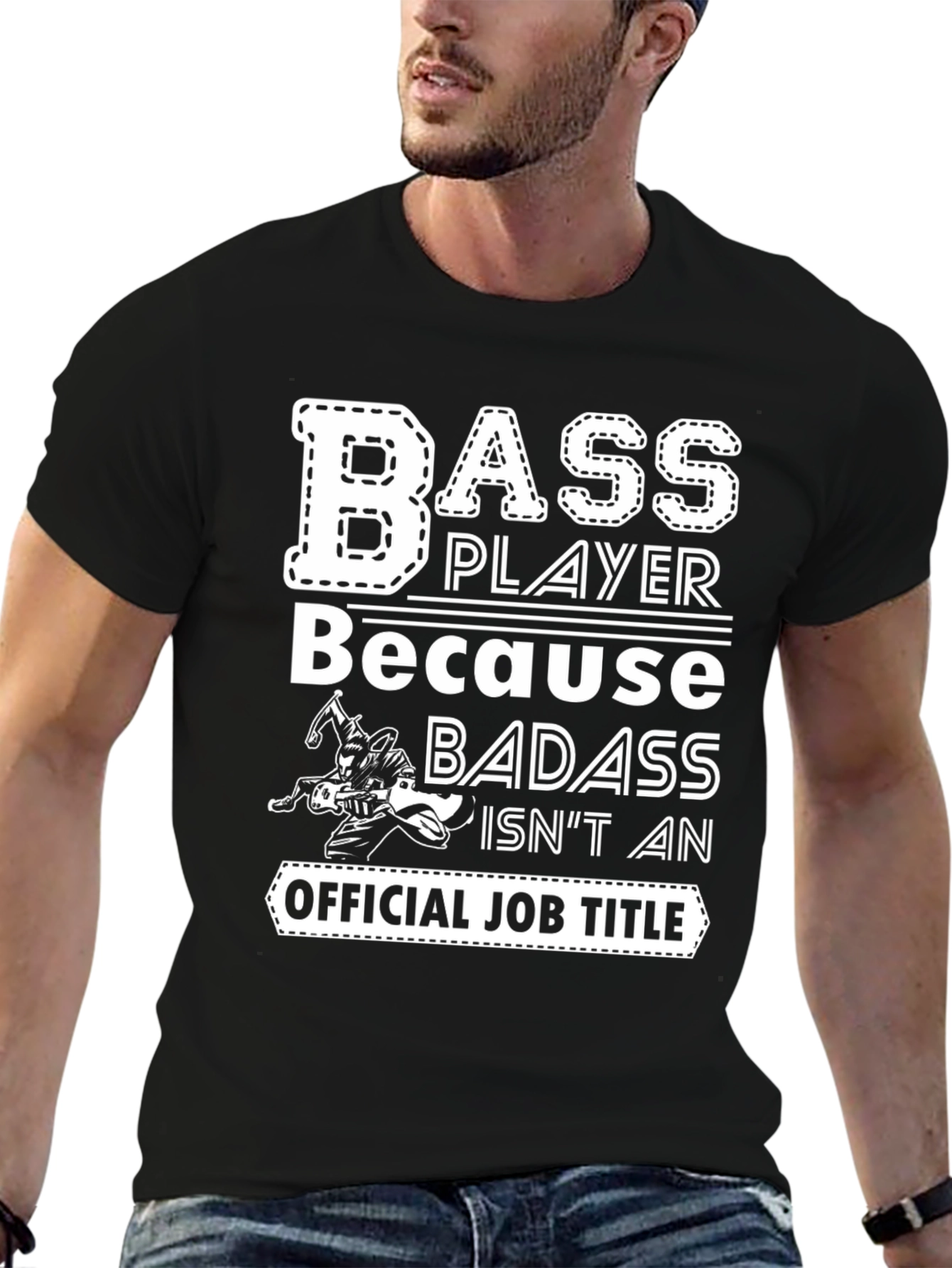 Bass Player Badass Job Title Graphic Tee