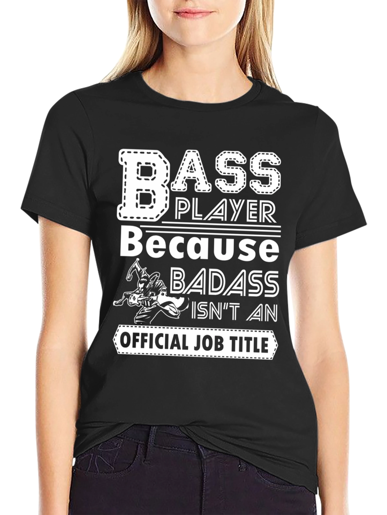Bass Player Badass Job Title Graphic Tee