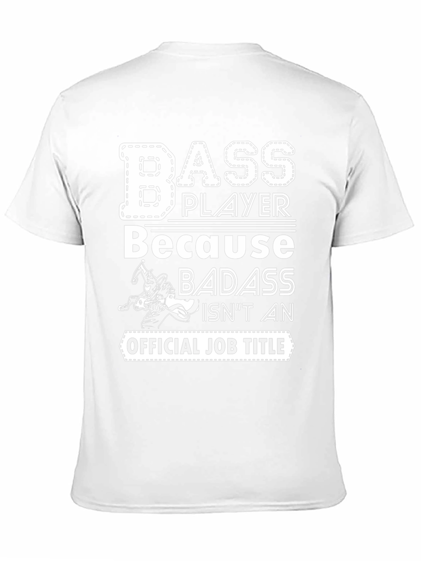 Bass Player Badass Job Title Graphic Tee