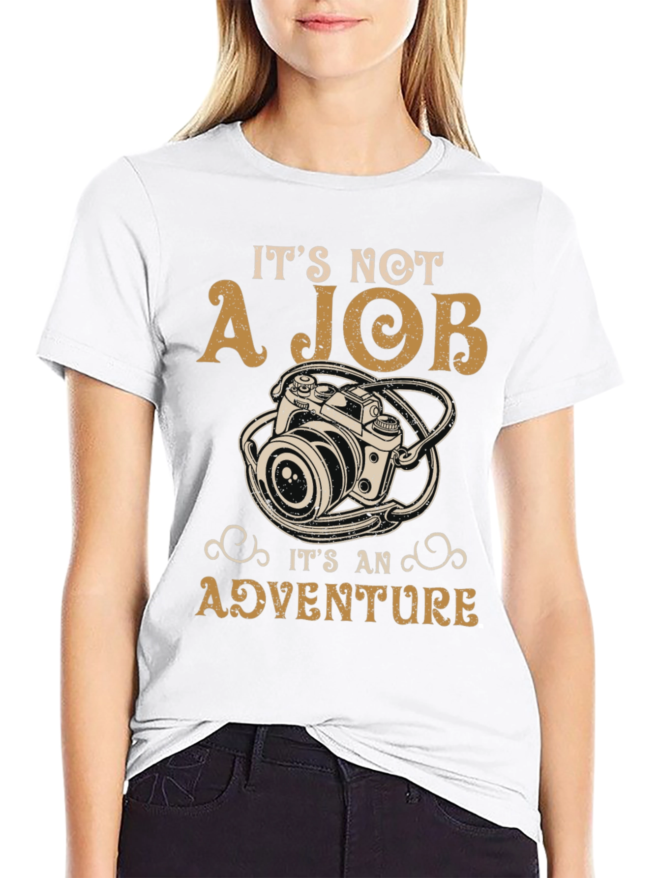 Photography Adventure T-Shirt: Its Not A Job