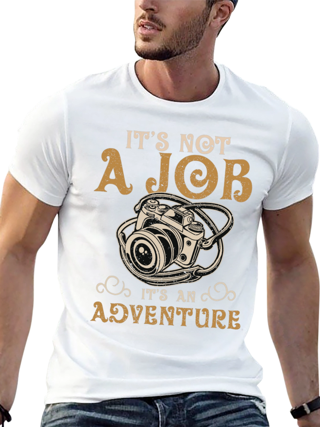 Photography Adventure T-Shirt: Its Not A Job