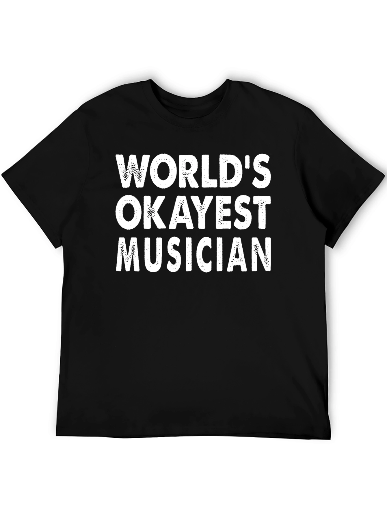 Worlds Okayest Musician Graphic T-Shirt