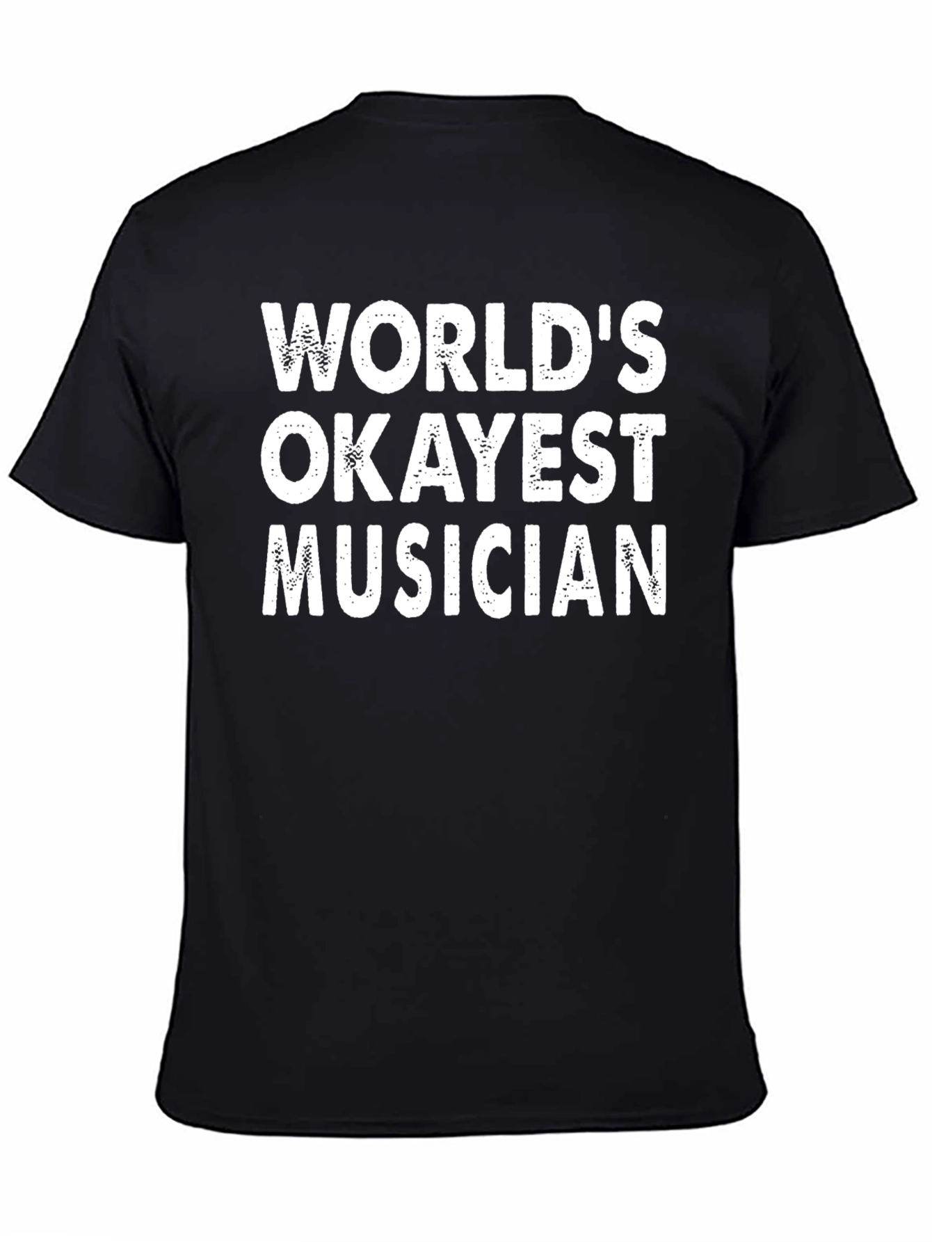 Worlds Okayest Musician Graphic T-Shirt