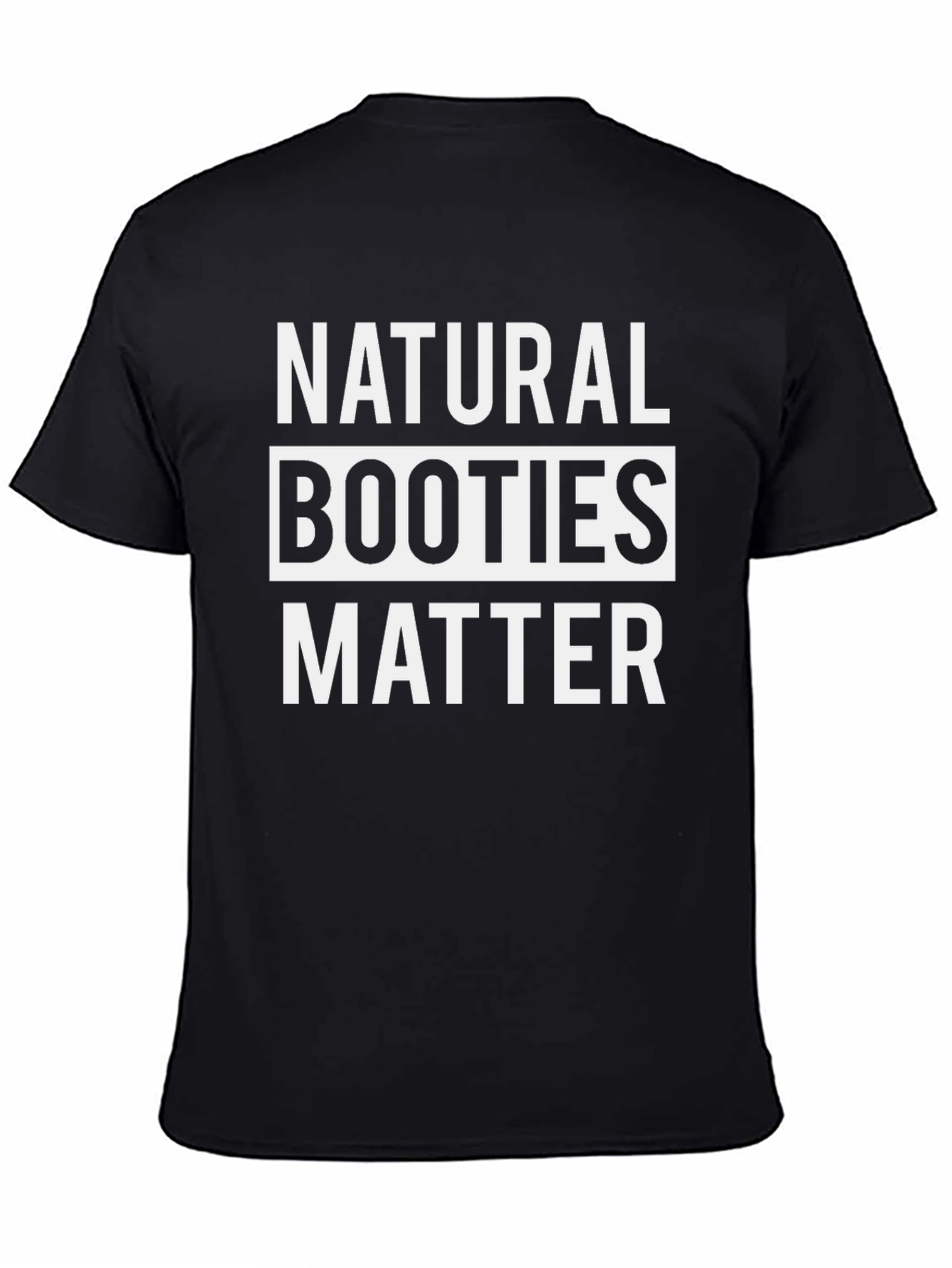 Natural Booties Matter Graphic Tee - Black Cotton T-Shirt